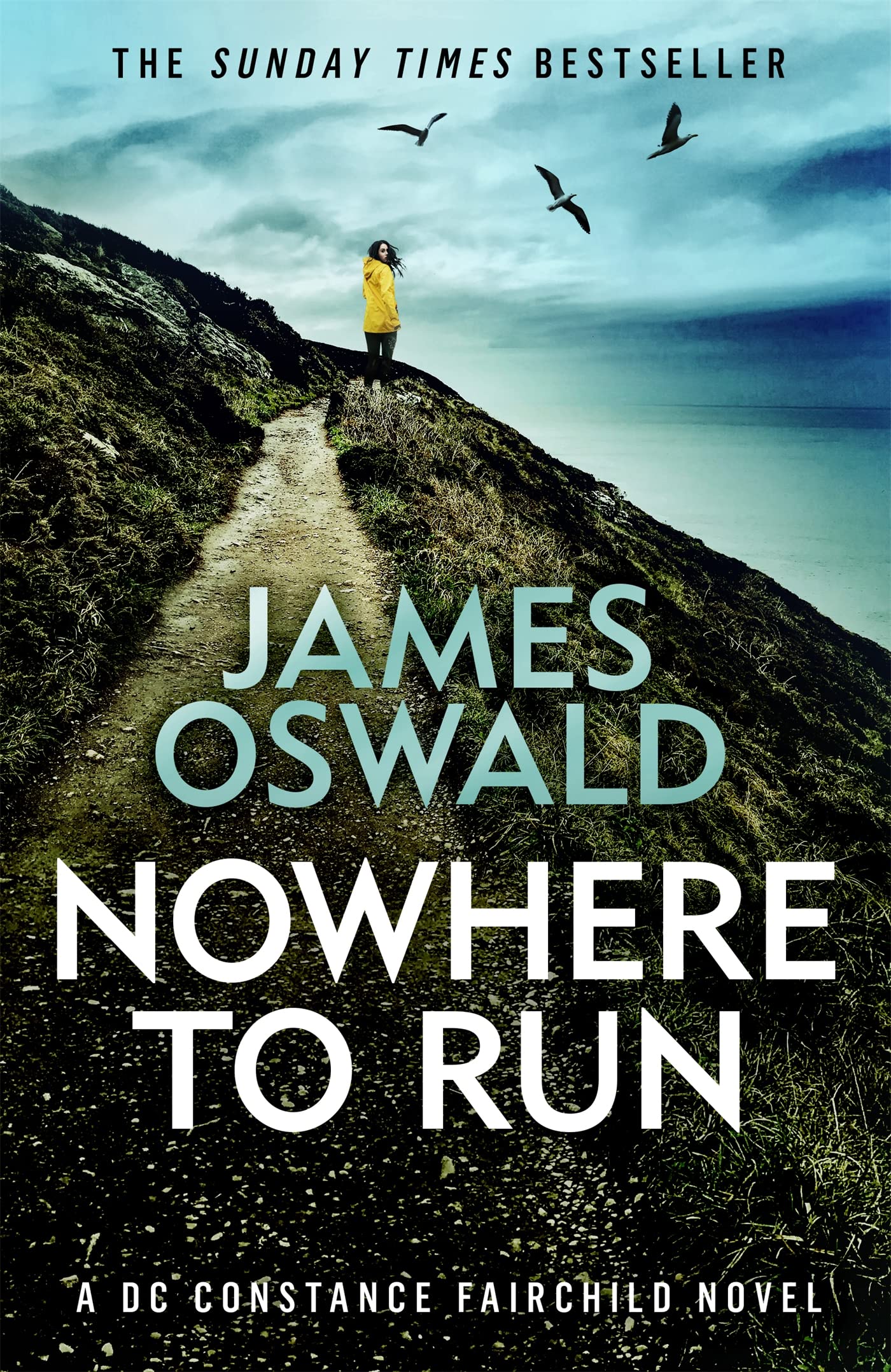 Nowhere to Run: the heartstopping new thriller from the Sunday Times bestselling author (The Constance Fairchild Series)