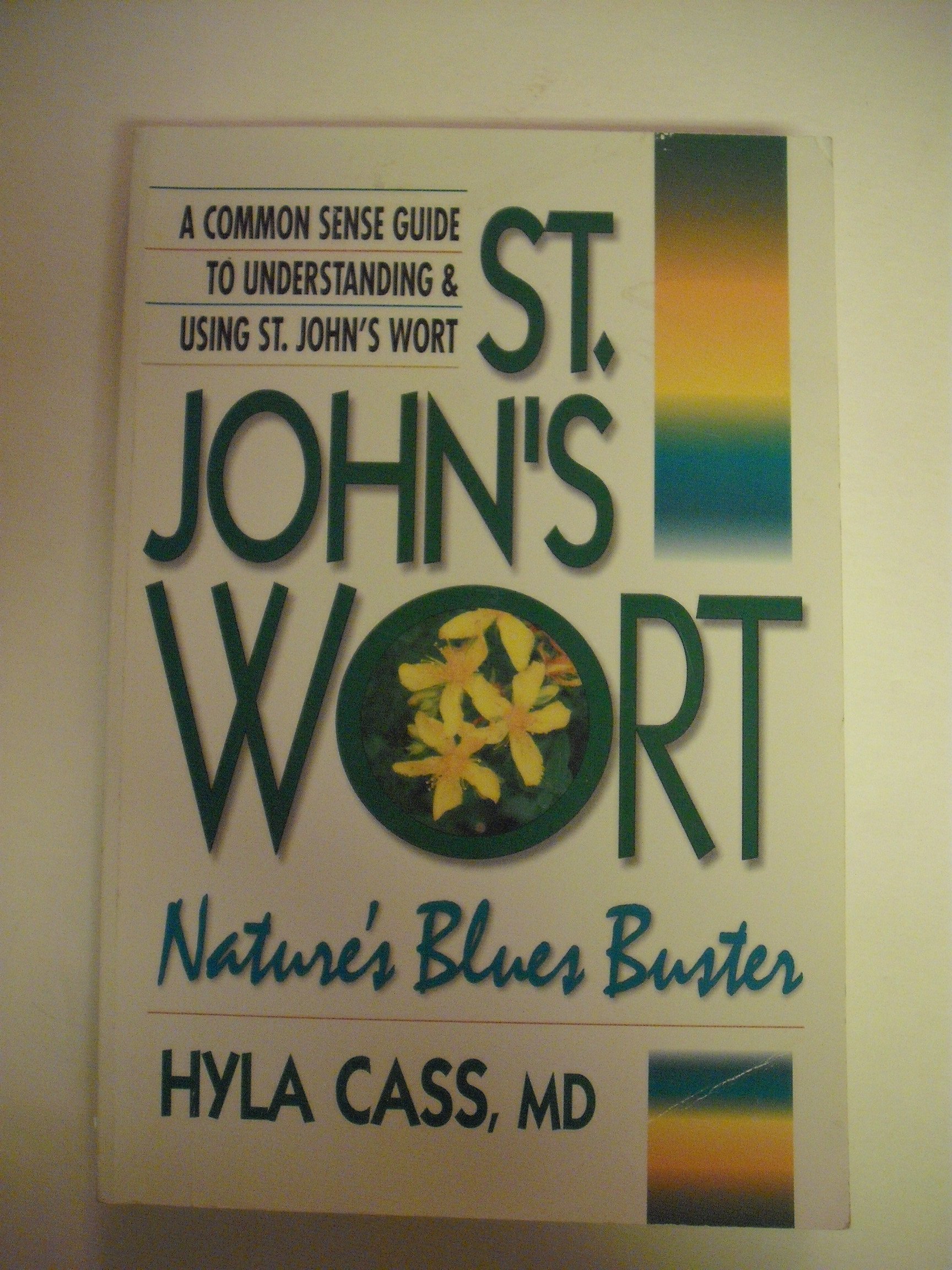 St. John's Wort: Nature's Blues Buster Cass, Hyla