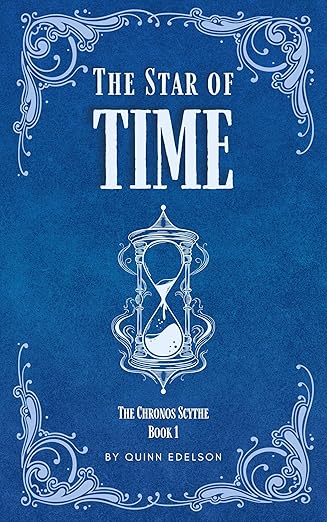 The Star of Time (The Chronos Scythe Book 1)