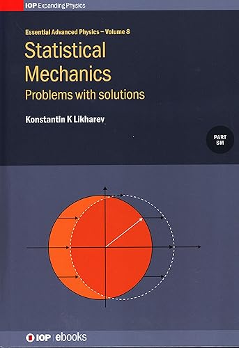 Statistical Mechanics: Problems with solutions: 8 (Essential Advanced Physics)