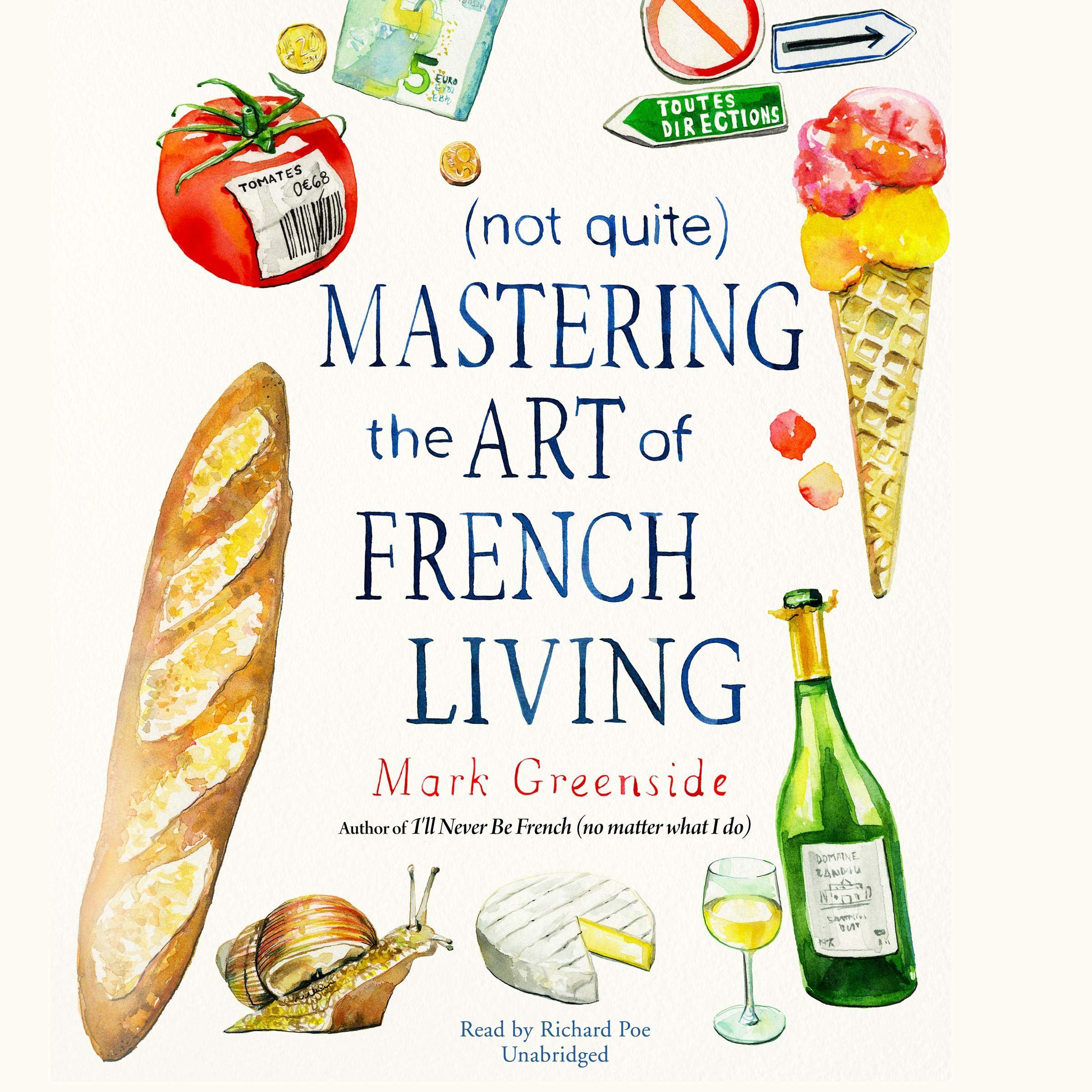 Cover art for (Not Quite) Mastering the Art of French Living