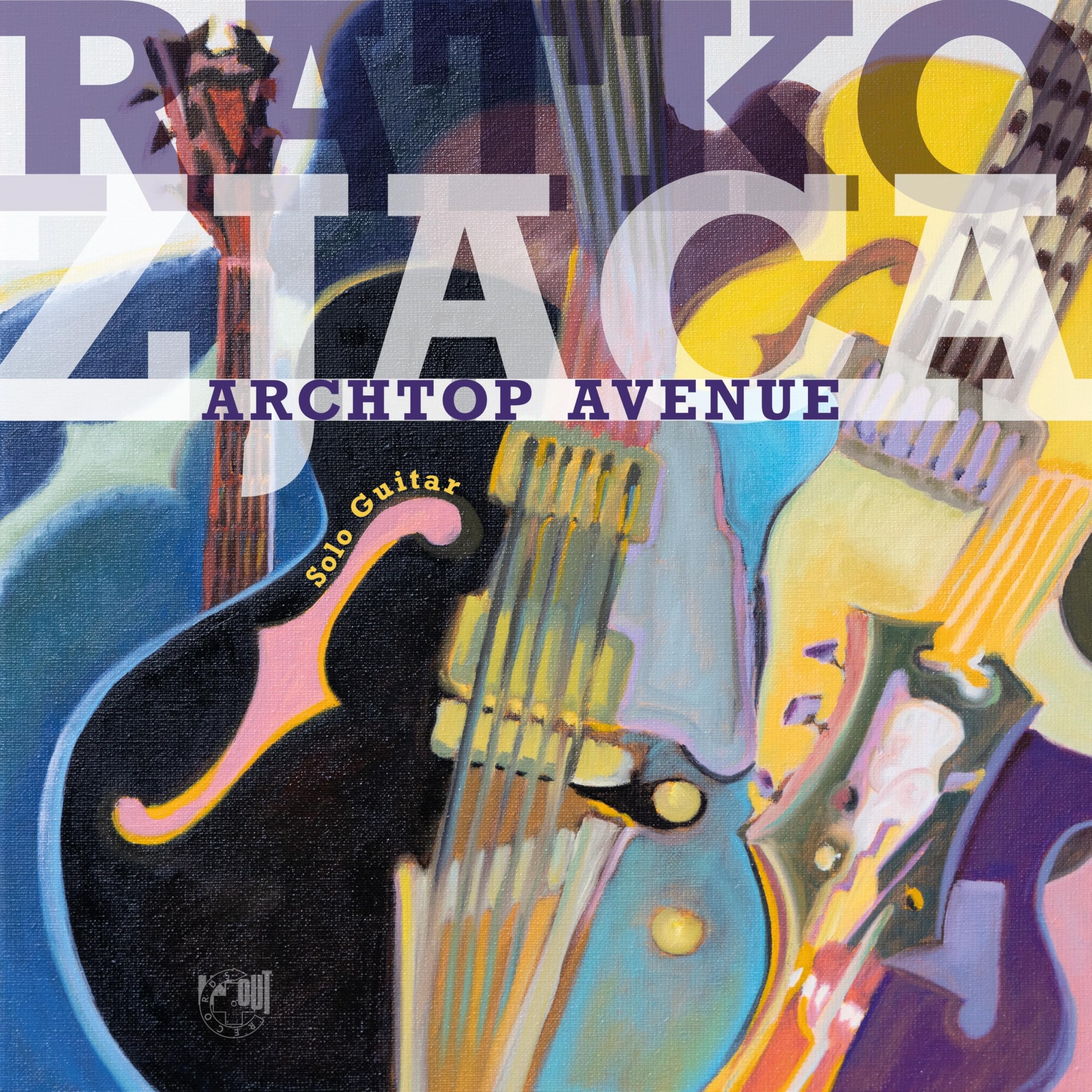 Ratko Zjaca - Archtop Avenue [Ltd.Num.Ed. Signature LP]