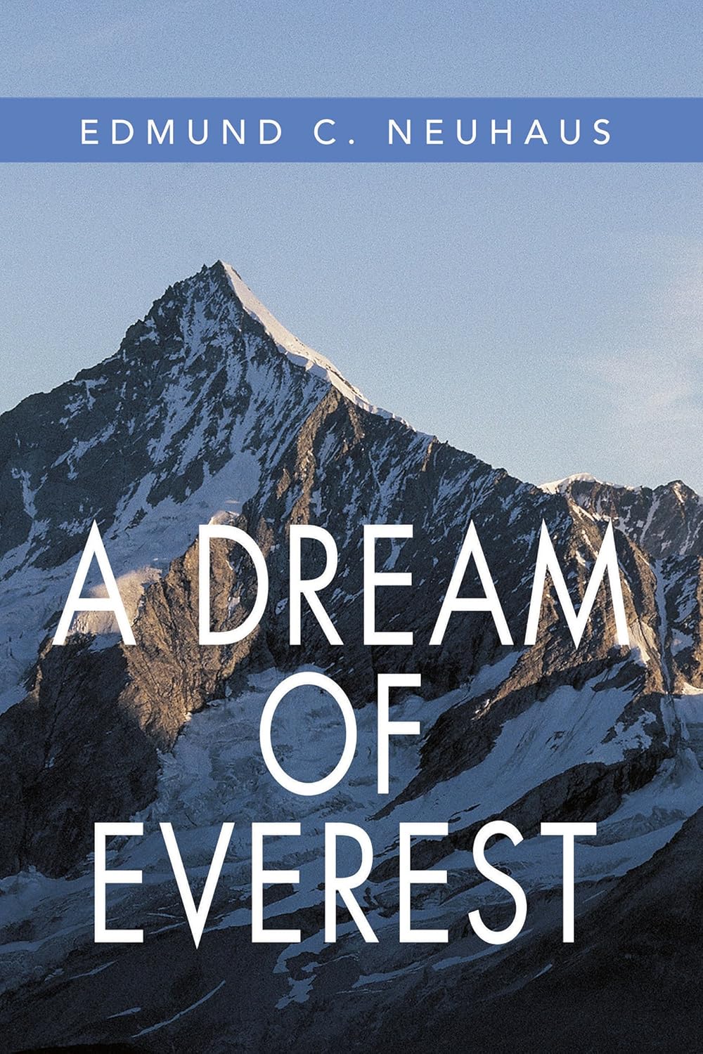 A Dream of Everest eBook Neuhaus, Edmund Kindle Store