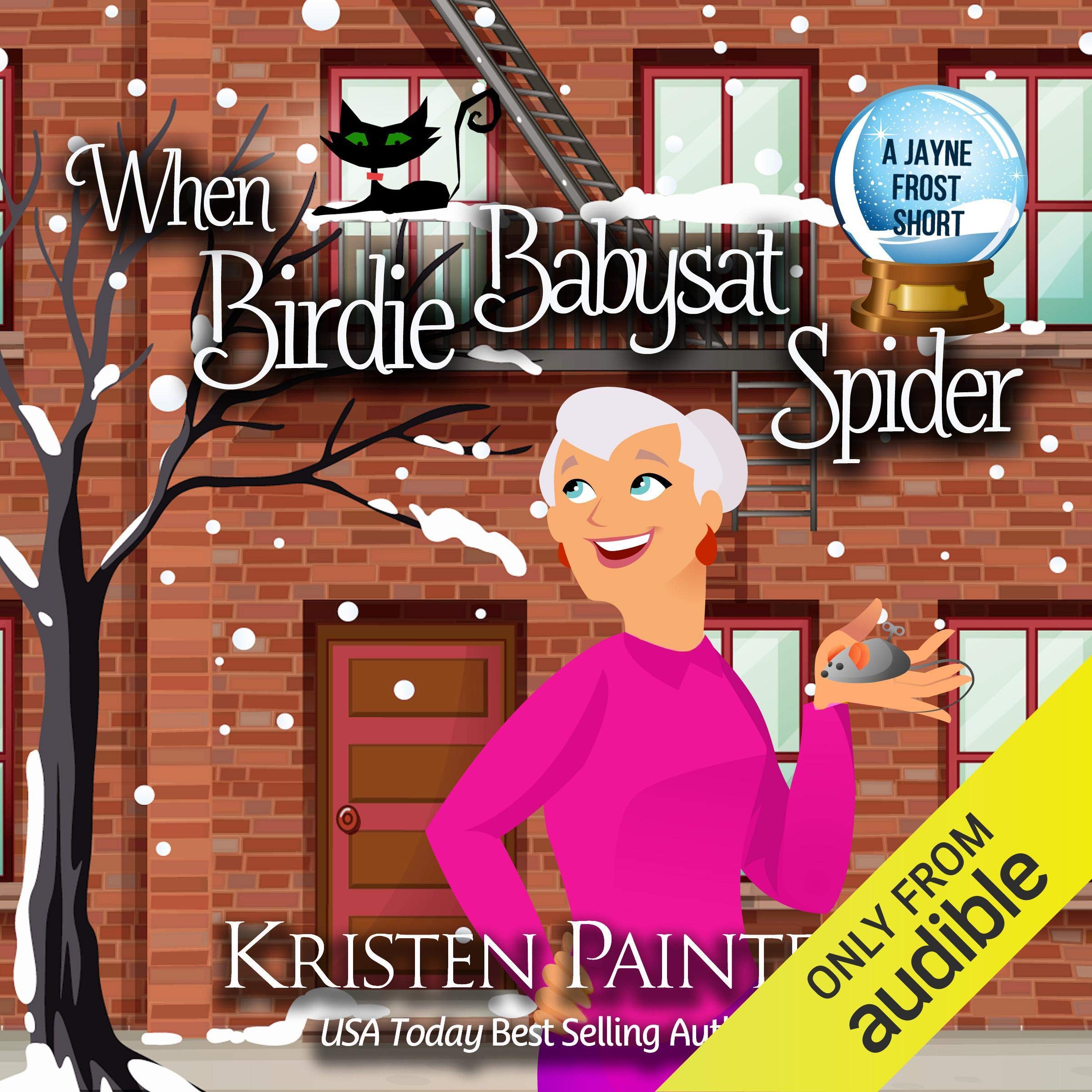 Cover art for When Birdie Babysat Spider: A Jayne Frost Short