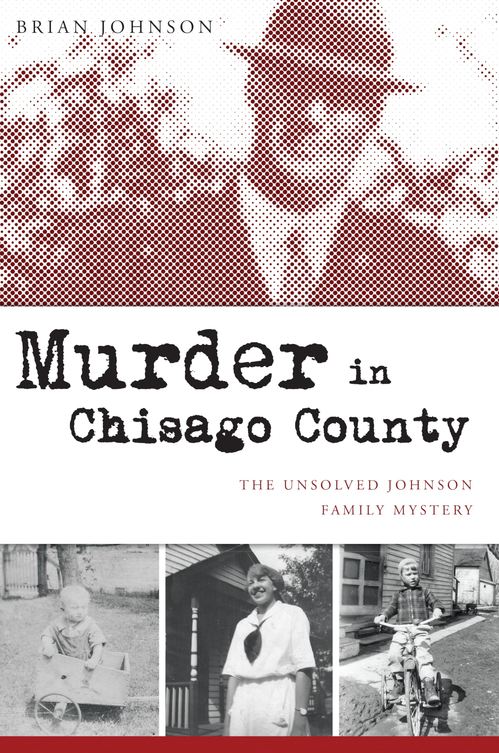 Murder in Chisago County livre sur l'affaire non résolue de la famille Johnson