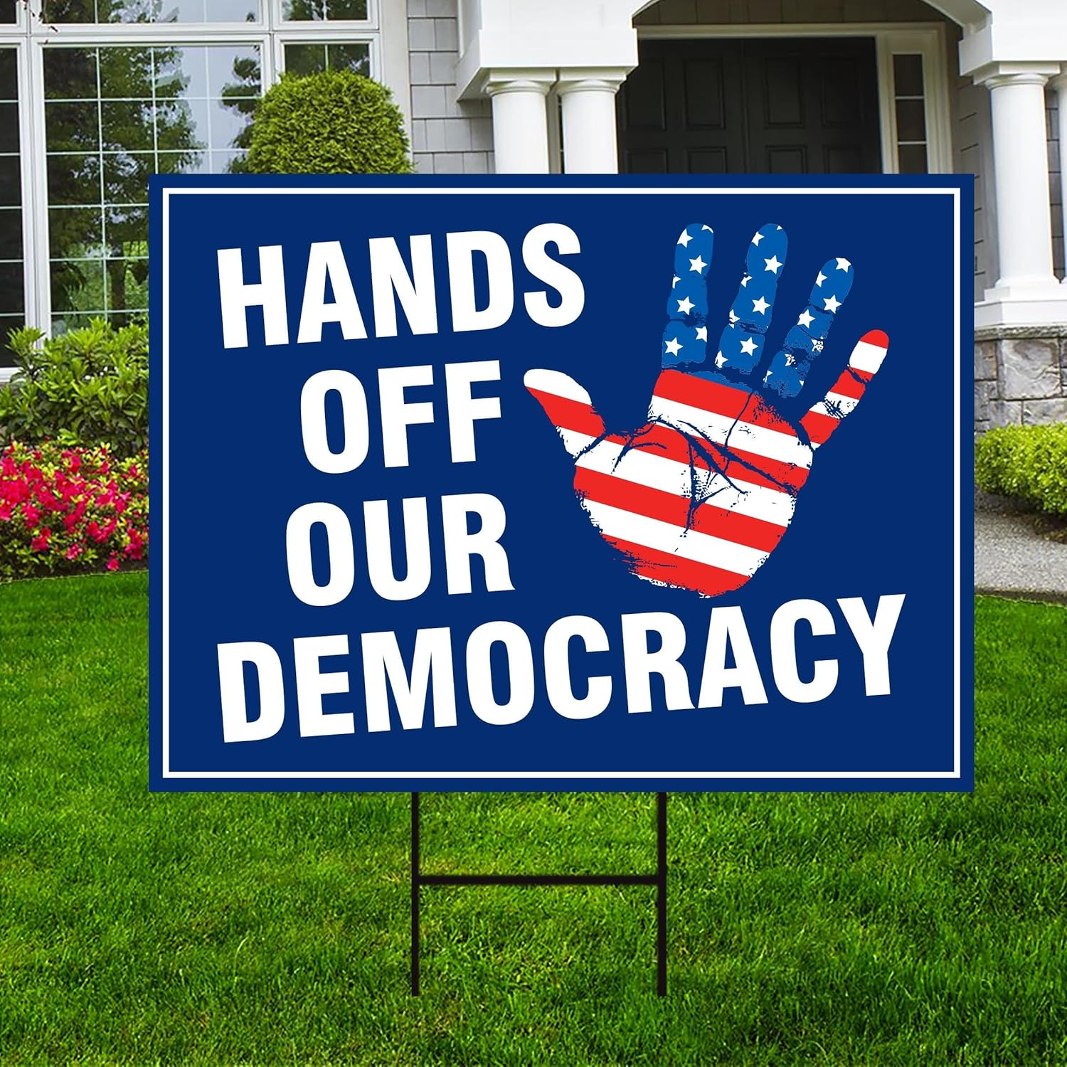 Hands Off Our Democracy Yard Sign - Resist Hate Lawn Sign, Anti-Trump Sign, Resist Racism, Resist Fascism Yard Sign with Metal H-Stake, VP16125 (Multicolor, 18" x 12", Double Sided)
