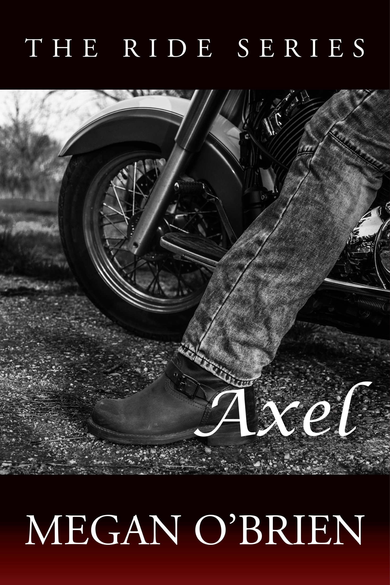 Axel (The Ride Series Book 3)