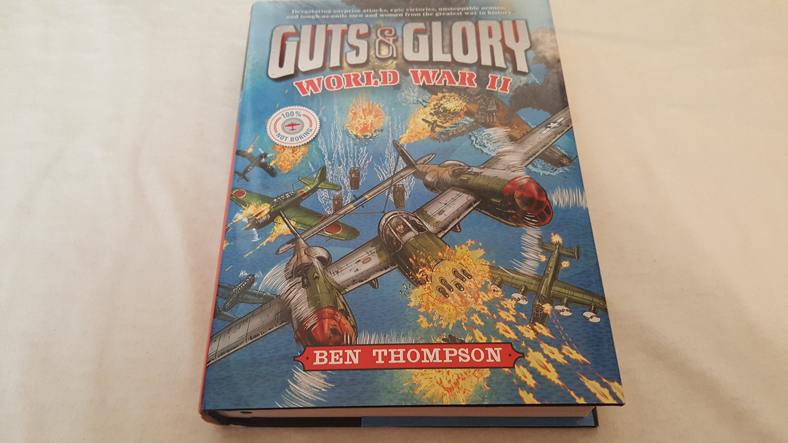 Guts & Glory: World War II (Guts & Glory, 3)