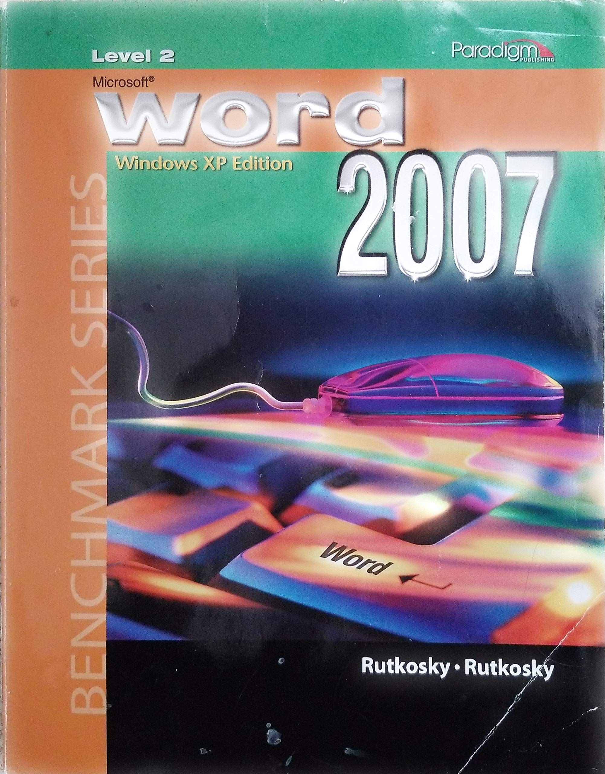 Microsoft Word 2007 Windows Vista Edition (Benchmark Series)