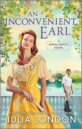An Inconvenient Earl (A Royal Match Book 4)