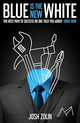 Blue Is the New White: The Best Path to Success