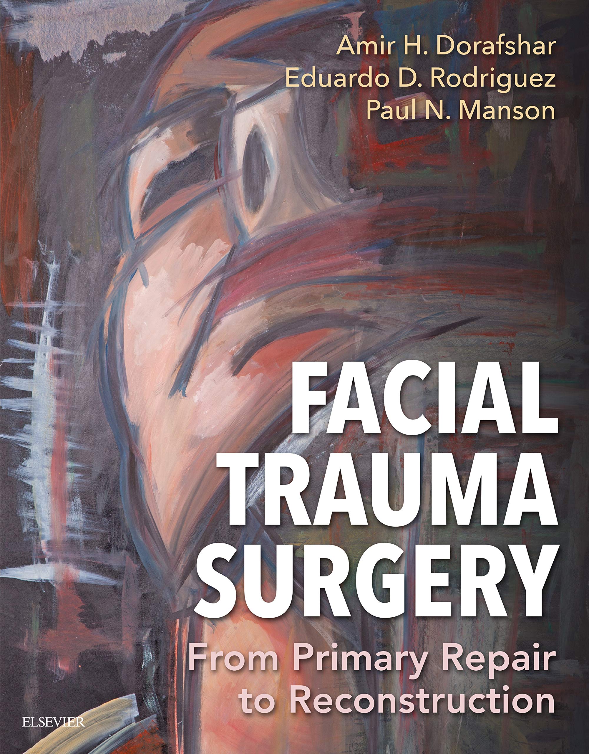 Facial Trauma Surgery E-Book: From Primary Repair to Reconstruction (English Edition)