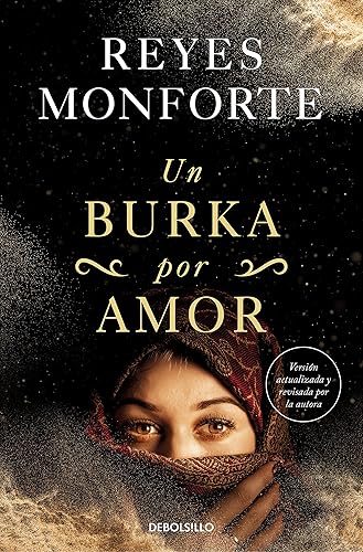 Un burka por amor: La Emotive Historia De Una Espanola Atrapada En Afganistan (Best Seller)