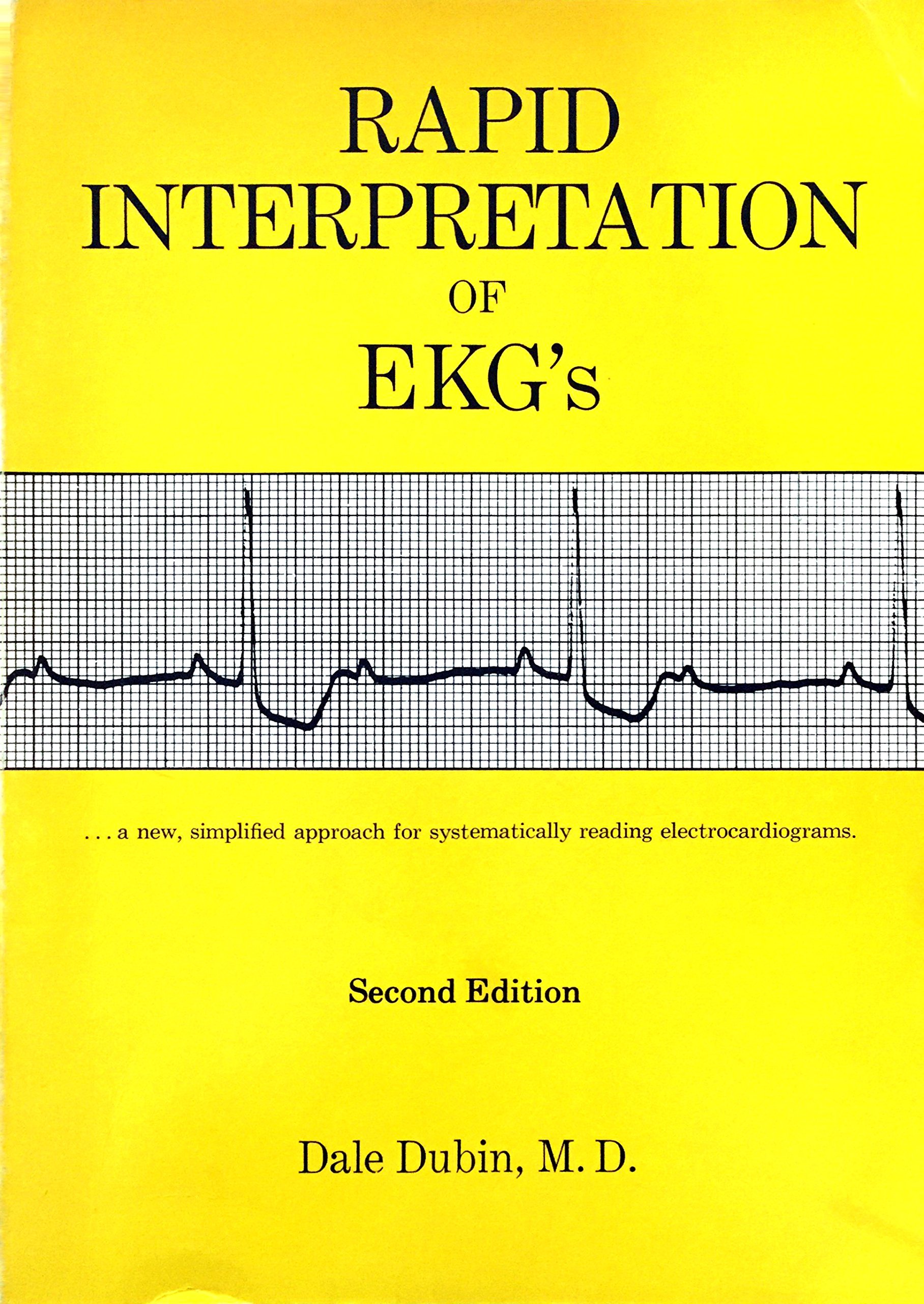 Rapid Interpretation of EKG's - Second Edition
