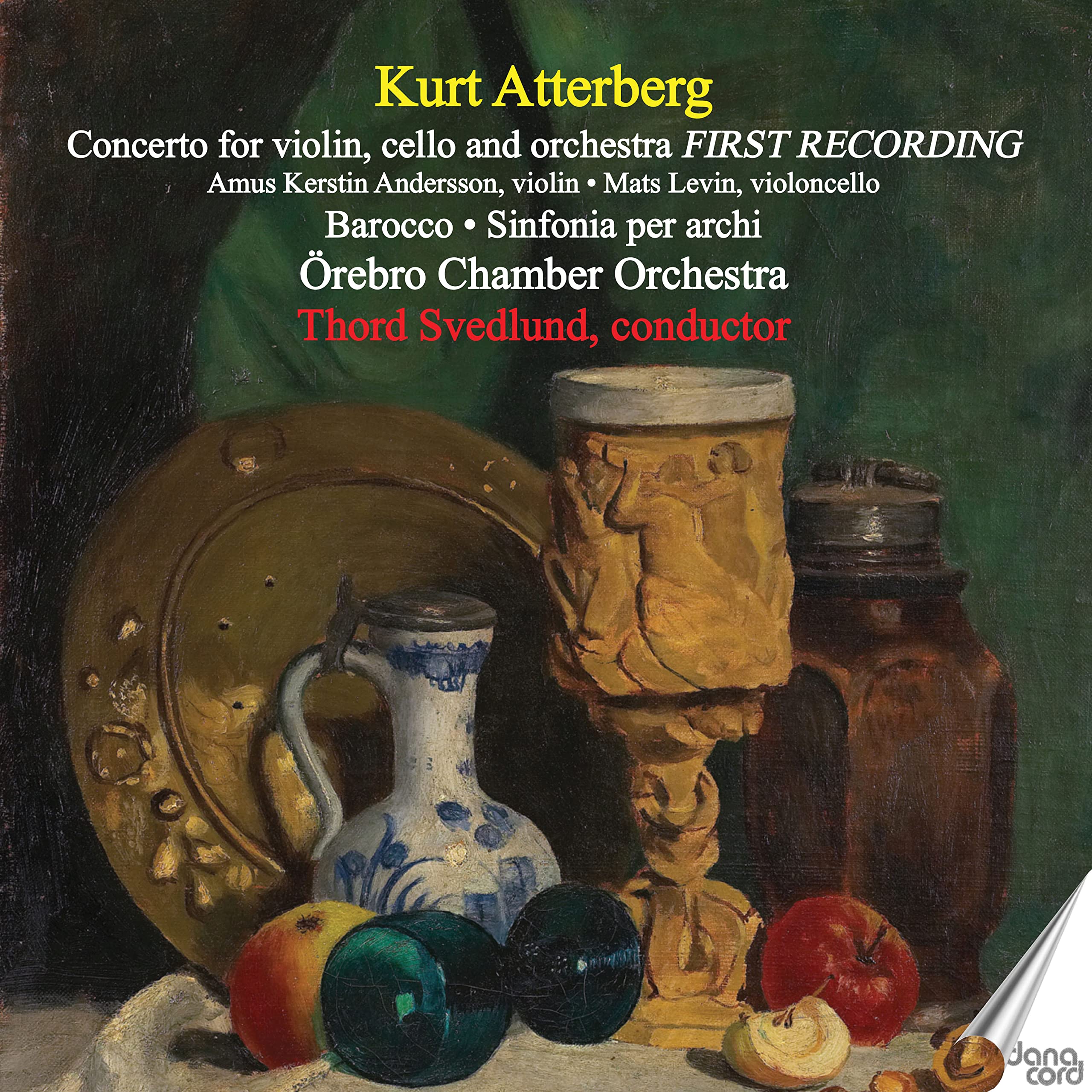 Kurt Atterberg: Concerto for violin, cello and orchestra (FIRST RECORDING), Barocco, Sinfonia per archi