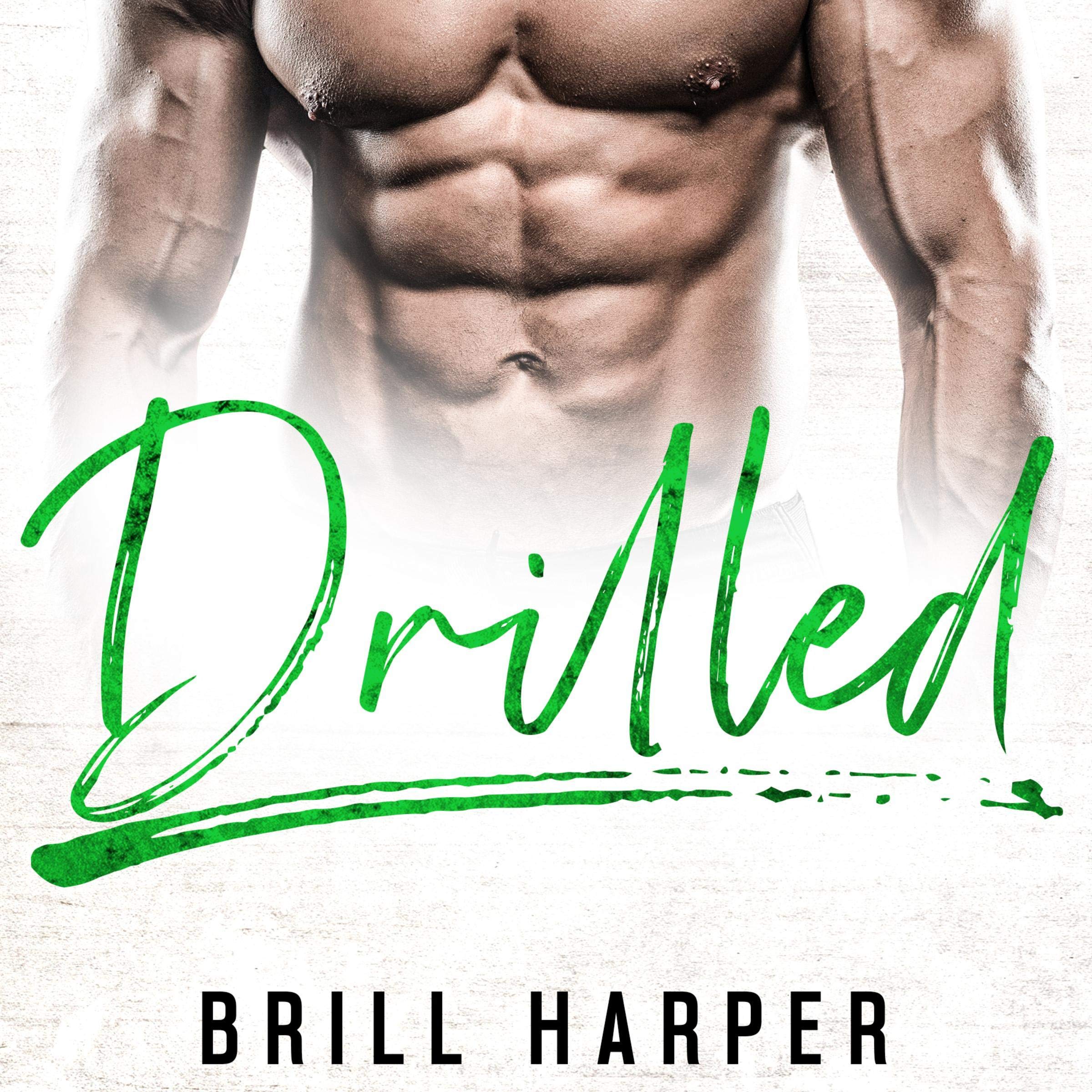 Cover art for Drilled: Blue Collar Bad Boys, Book 3