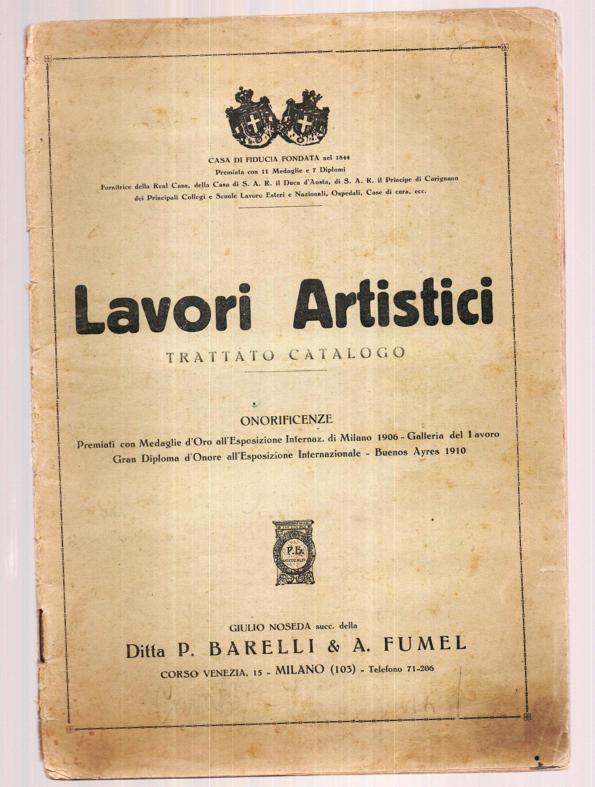 Ditta P. Barelli & A. Fumel. Lavori artistici. Trattato catalogo