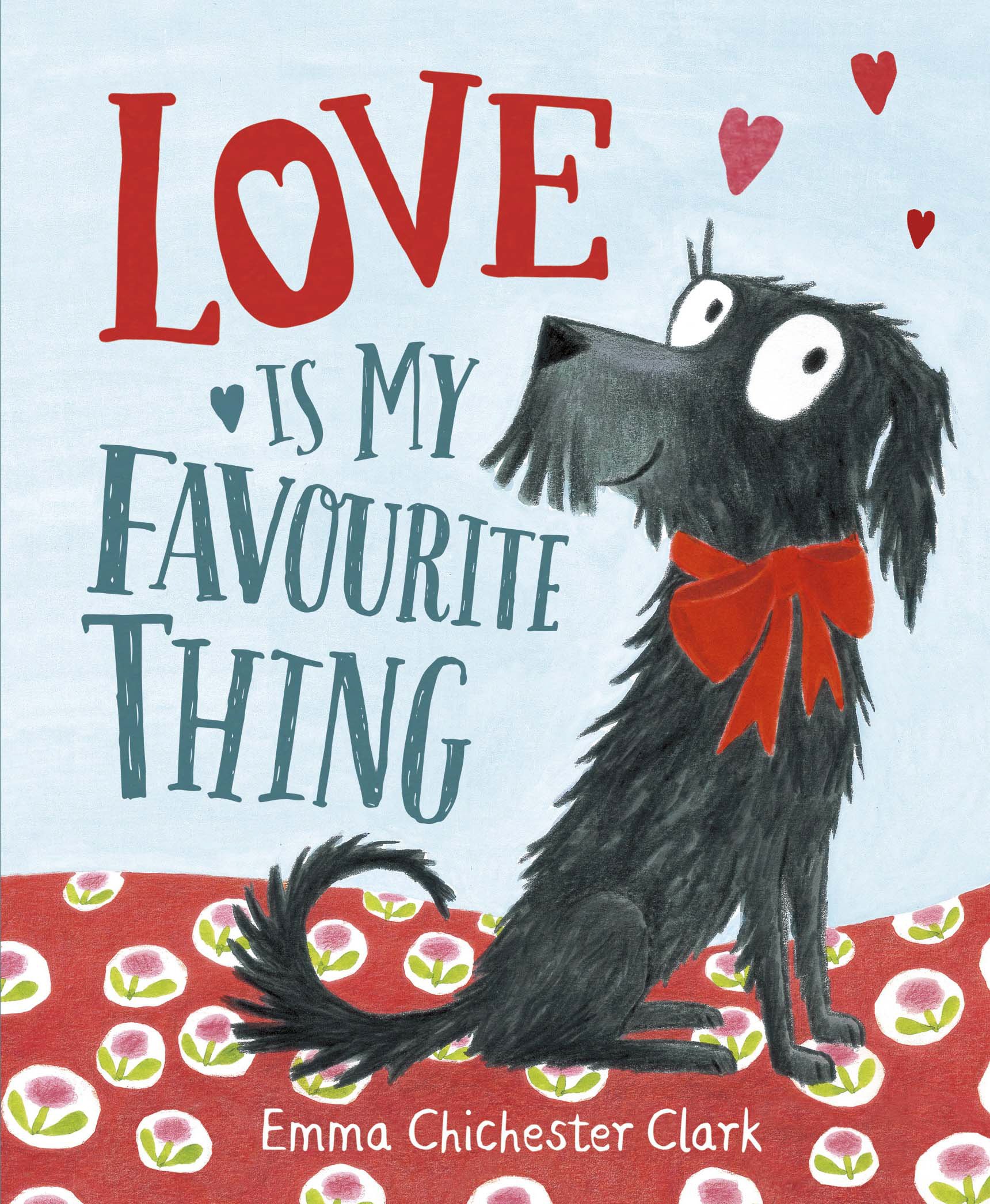 Penguin Random House Children's Uk Love Is My Favourite Thing : A Plumdog Story