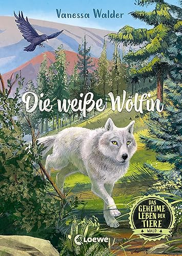 Das geheime Leben der Tiere (Wald) - Die weiße Wölfin: Erlebe die Tierwelt und die Geheimnisse der Wälder wie noch nie zuvor - Für Kinder ab 8 Jahren