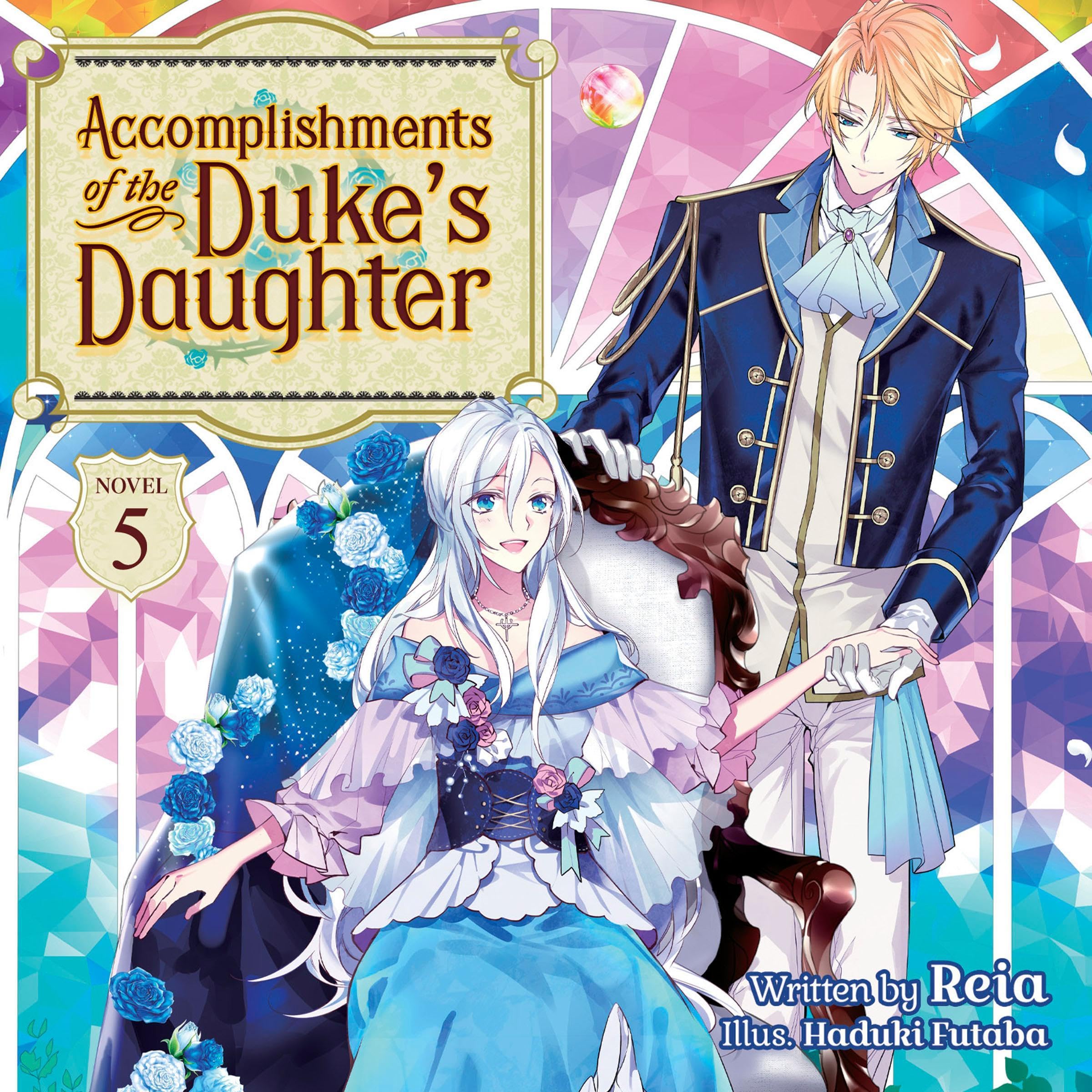 Cover art for Accomplishments of the Duke's Daughter (Light Novel), Vol. 5