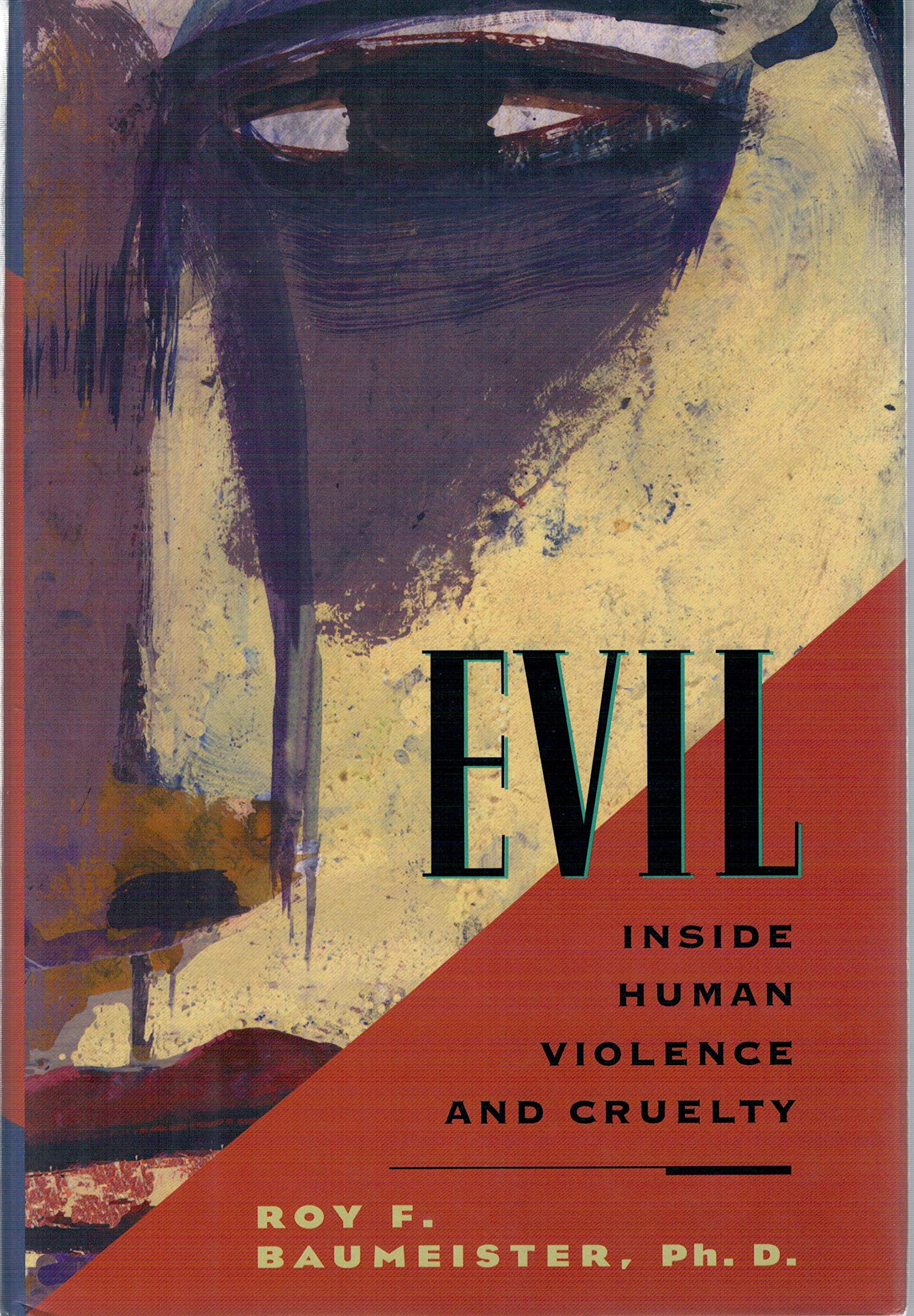 Buy Evil: Inside Human Violence and Cruelty — BookShops.in