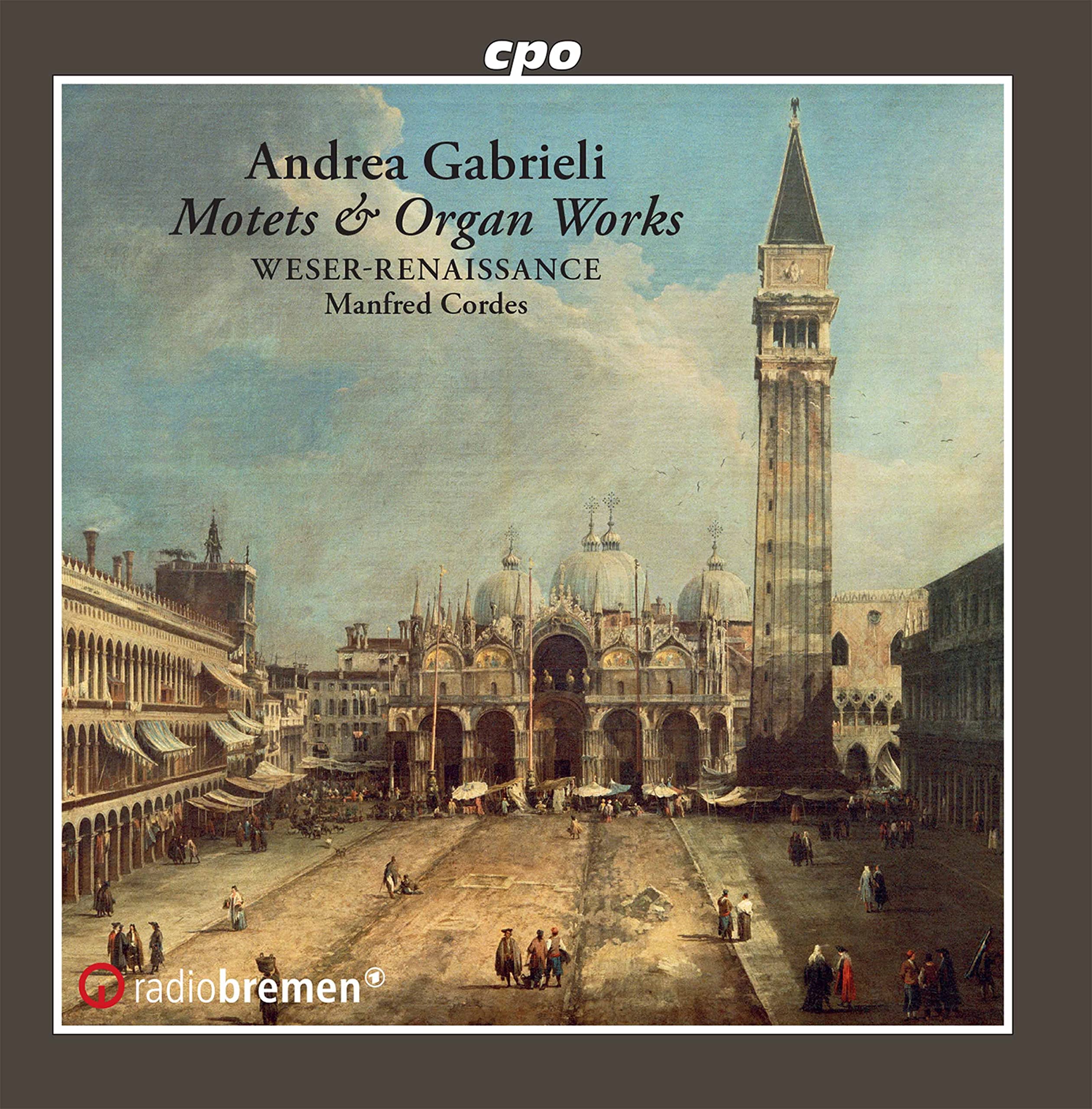 Andrea Gabrieli: Motets, Psalms & Organ Works