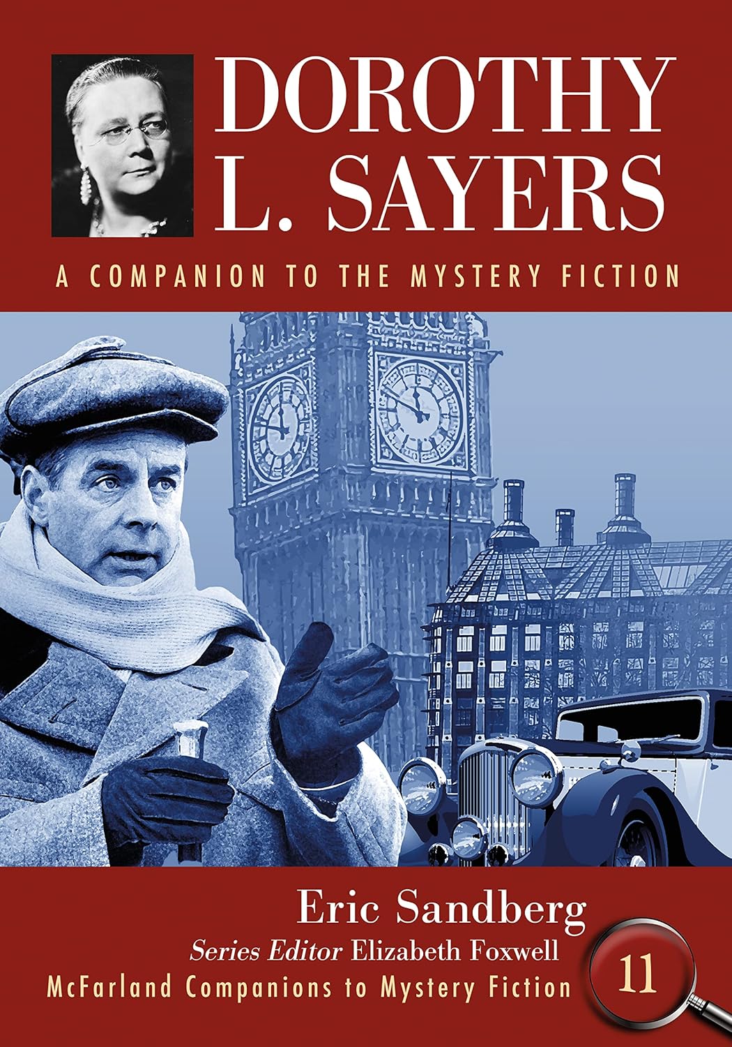 Dorothy L. Sayers: A Companion to the Mystery Fiction (McFarland Companions to Mystery Fiction Book 11)      Kindle Edition