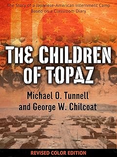 The Children of Topaz: The Story of a Japanese-American Internment Camp