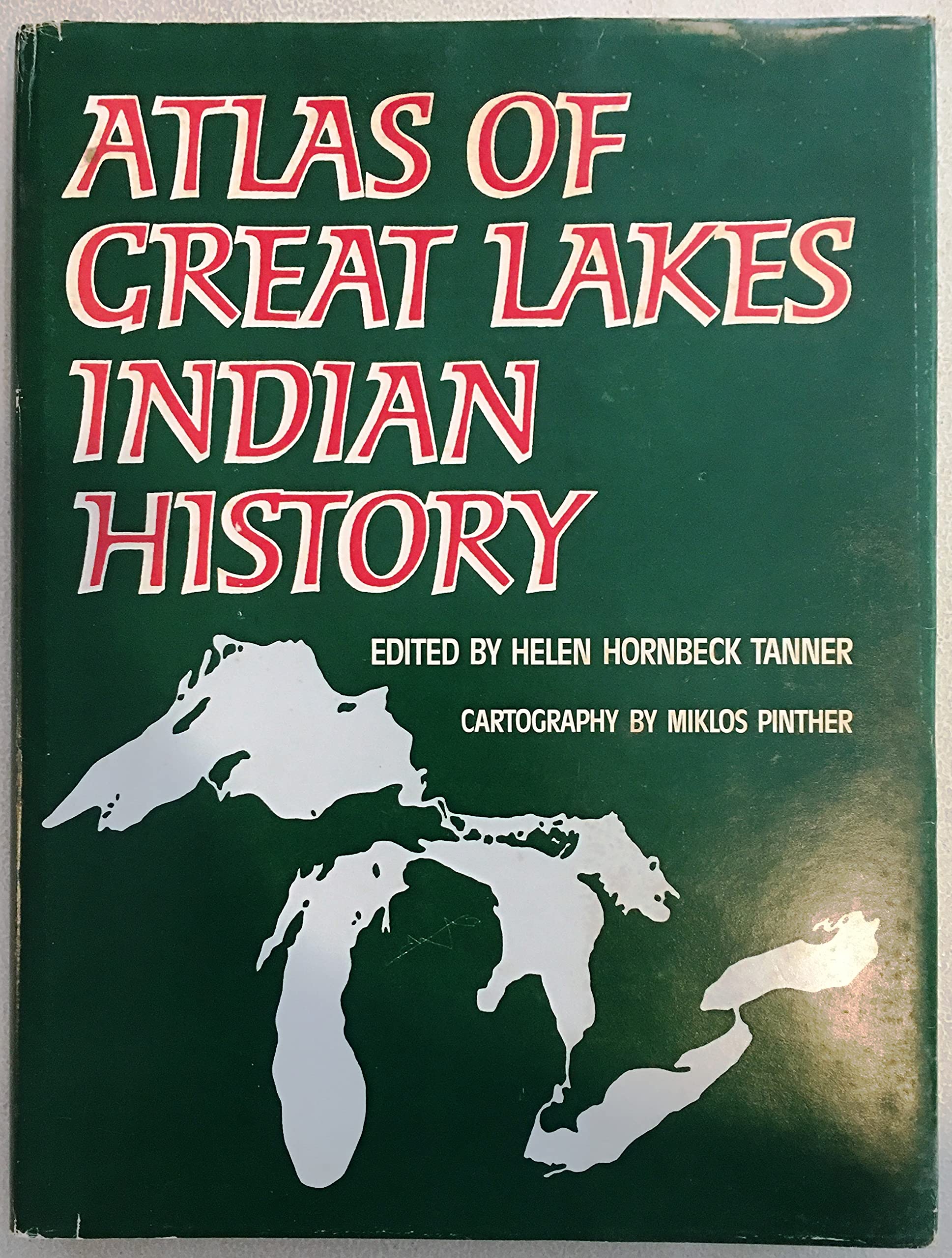 Atlas of Great Lakes Indian History (Civilization of the American Indian Series)
