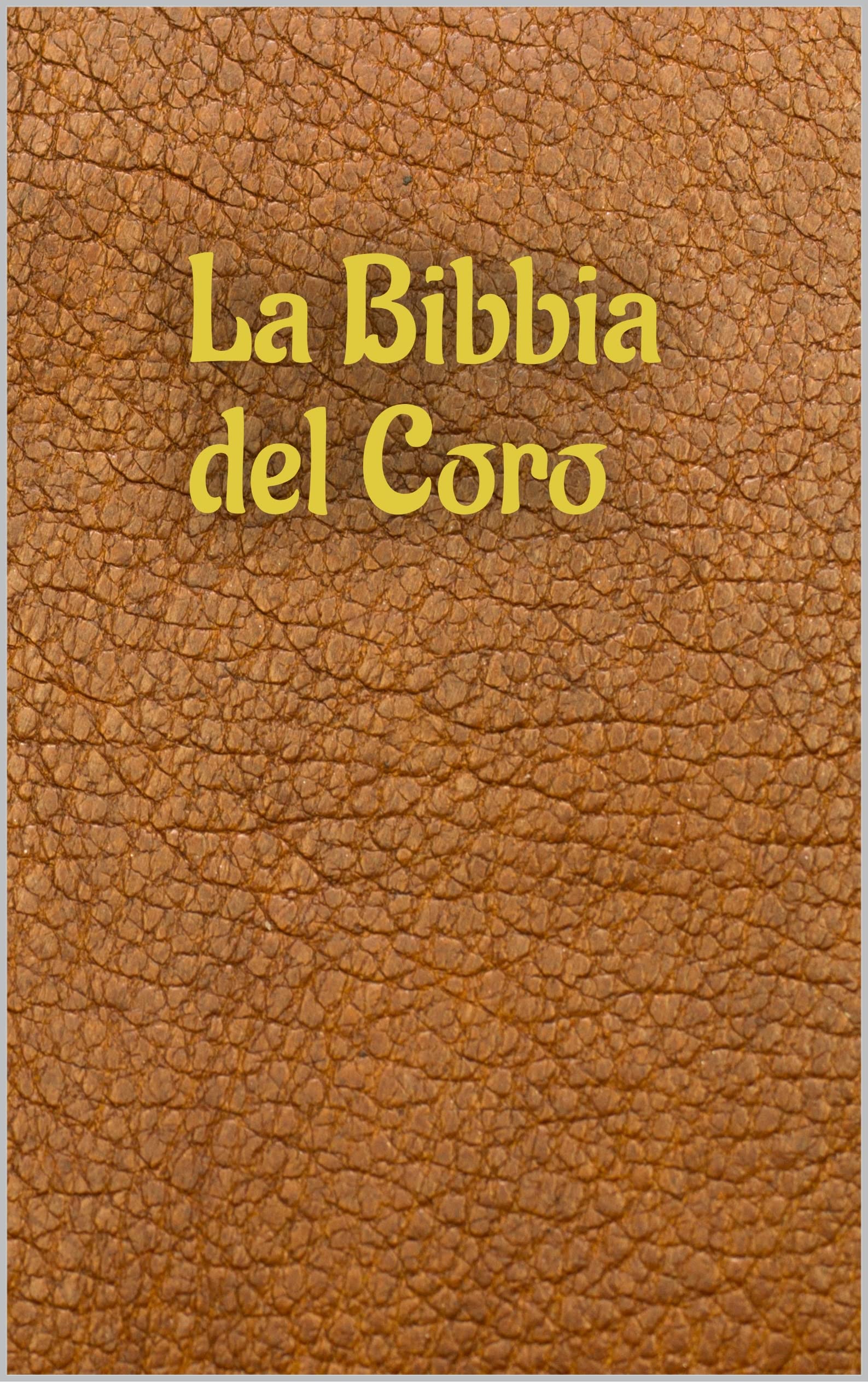 La Bibbia del Coro édition italienne reliure musique