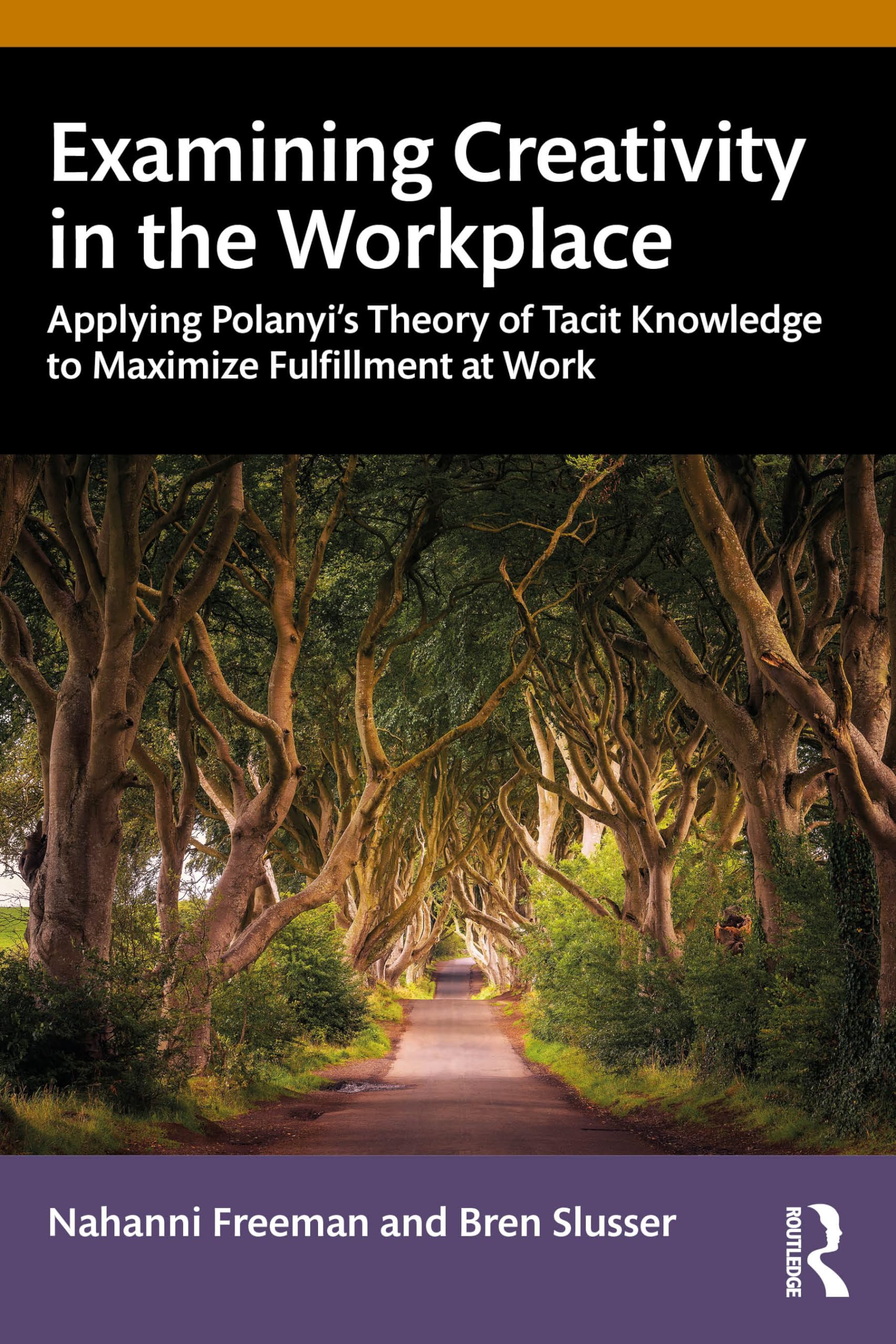 Examining Creativity in the Workplace by Bren Slusser (Paperback Book)