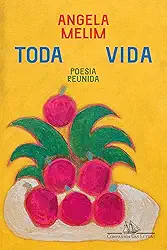 Toda vida: Poesia reunida