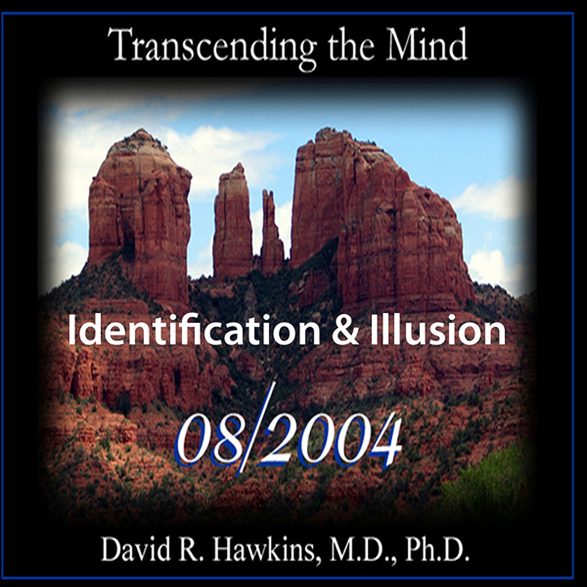 Cover art for Transcending the Mind Series: Identification & Illusion