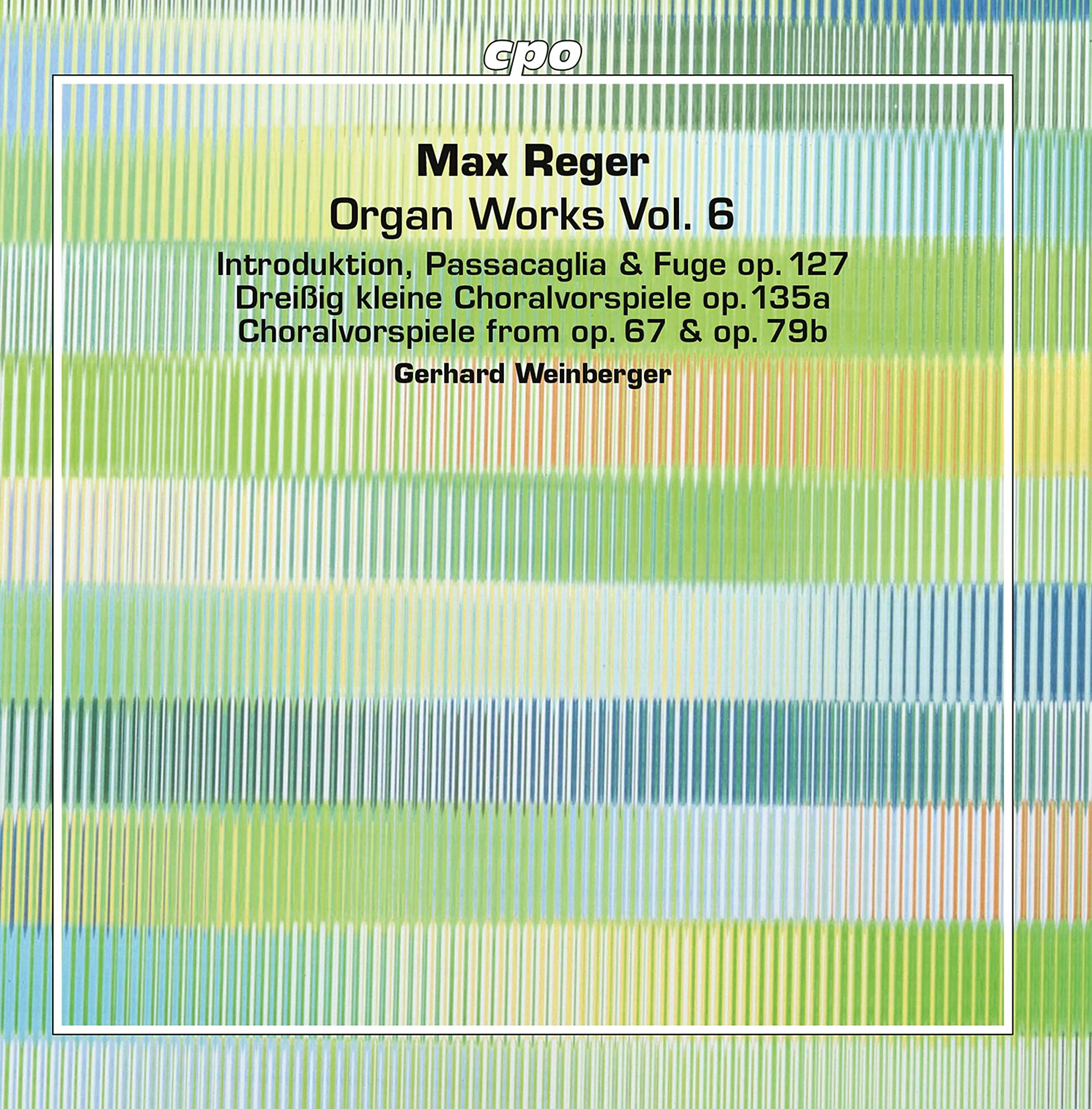 Max Reger: Organ Works, Vol. 6