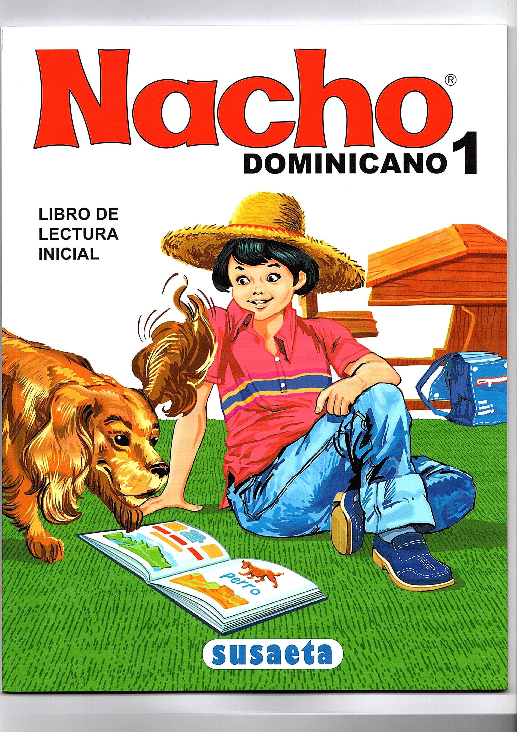 Nacho: Libro Inicial de Lectura Dominicano (Susaeta) (Spanish Edition)