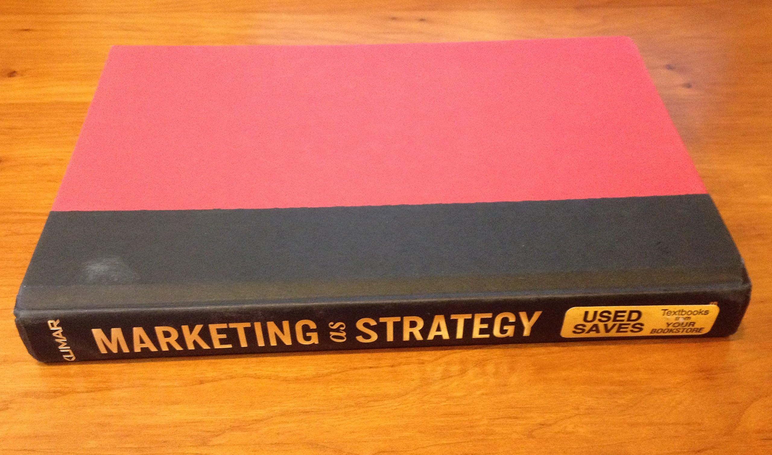 Marketing as Strategy: Understanding the CEO's Agenda for Driving Growth and Innovation Hardcover – 5 May 2004