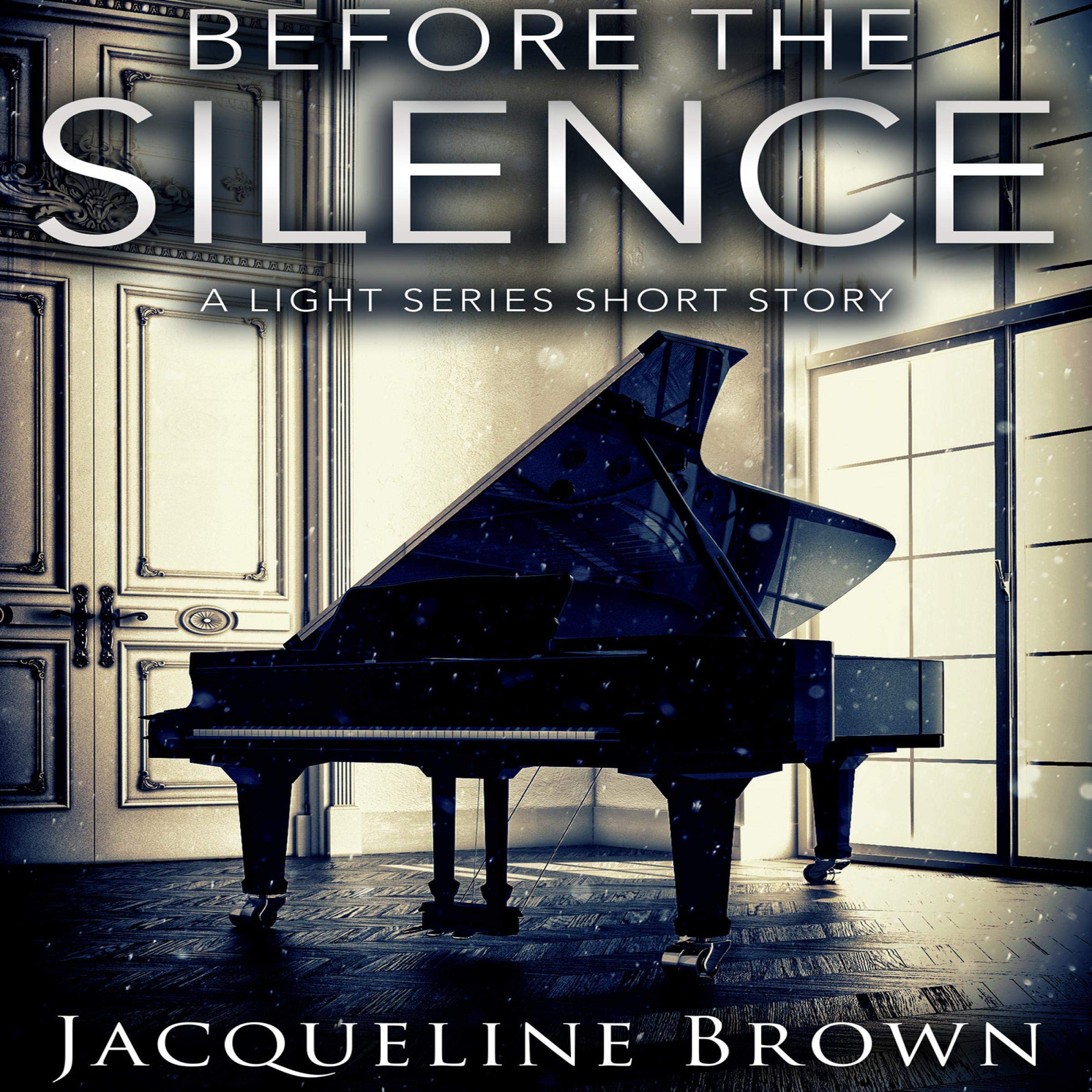 Cover art for Before the Silence (A Light Series Short Story)