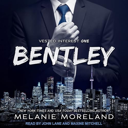 Bentley: Vested Interest Series, Book 1