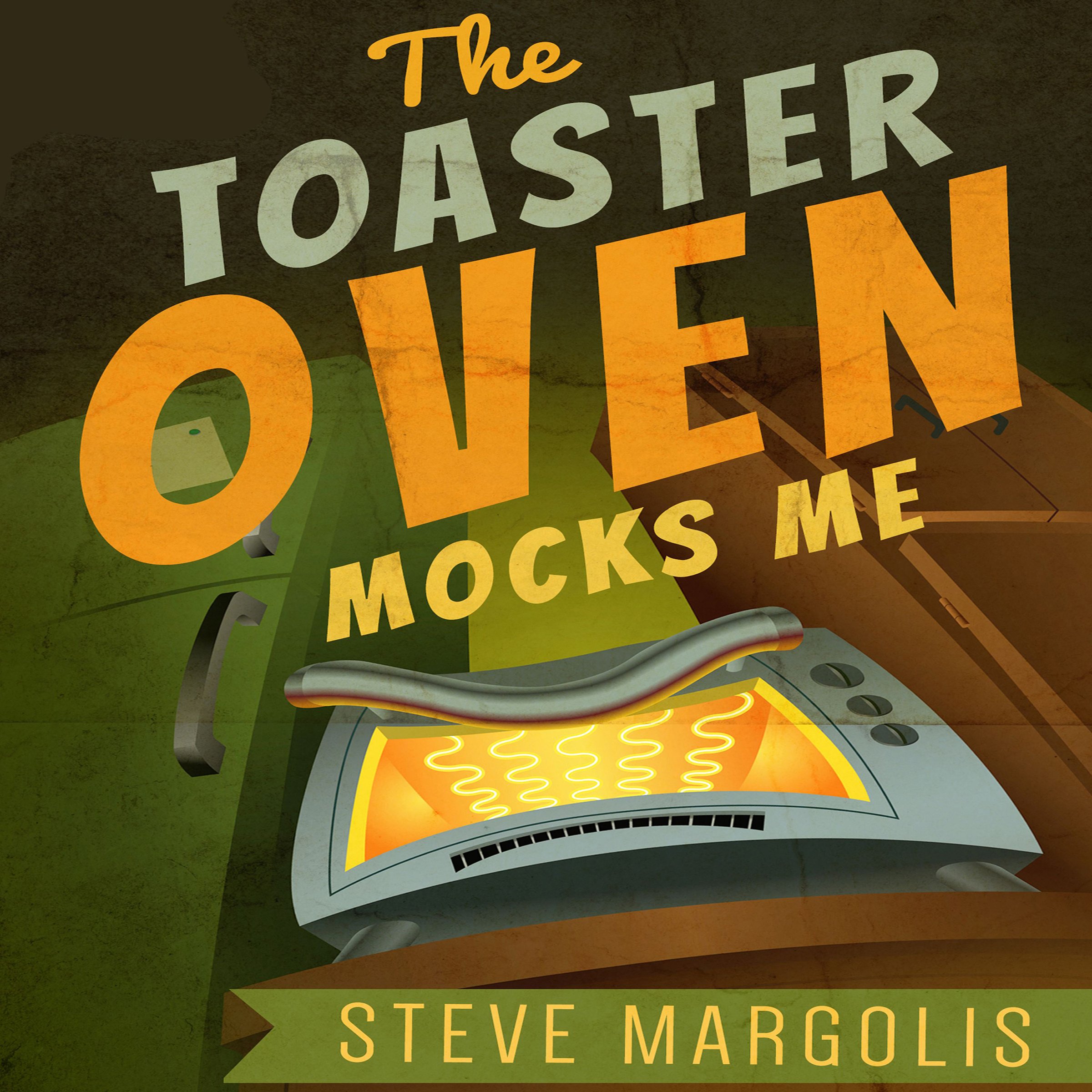 Cover art for The Toaster Oven Mocks Me: Living with Synesthesia.