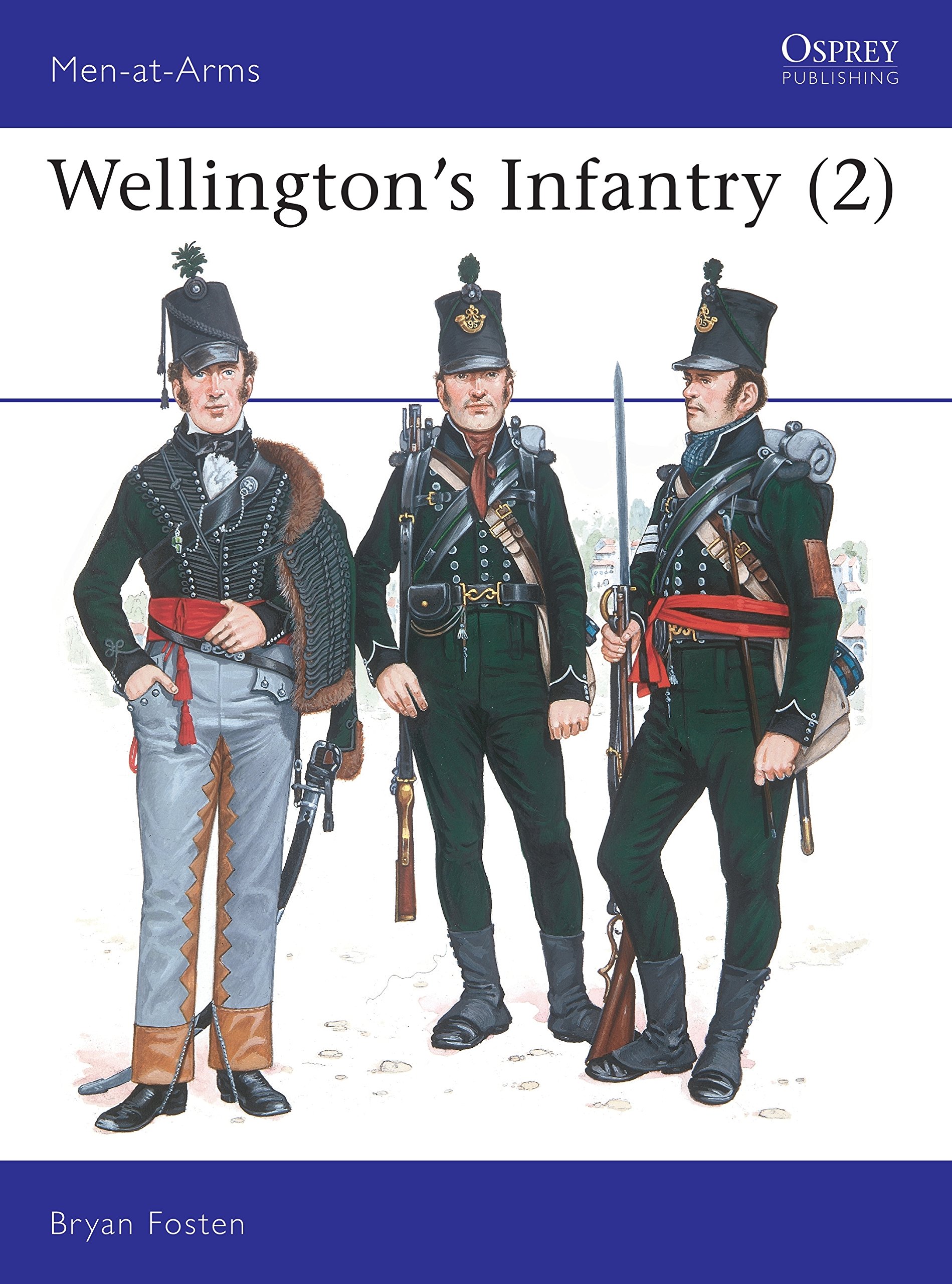 Wellington's Infantry (2): v.2 (Men-at-Arms)