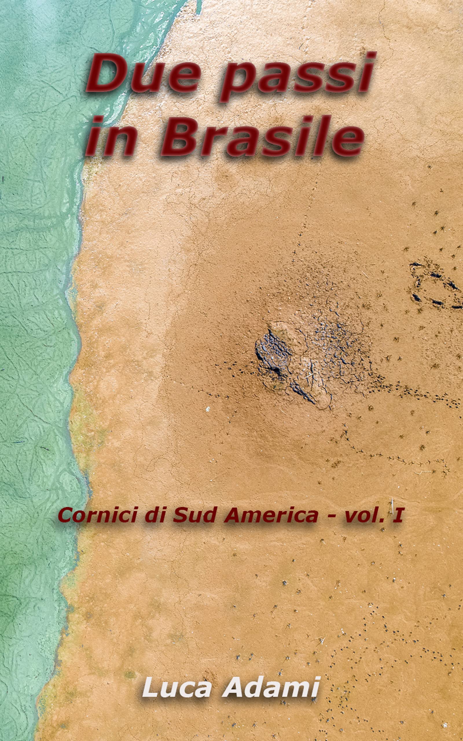 Due passi in Brasile apprendre l'italien avec un roman de fiction
