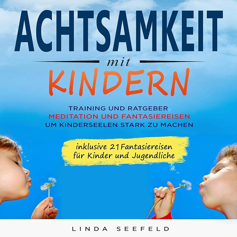 Achtsamkeit mit Kindern