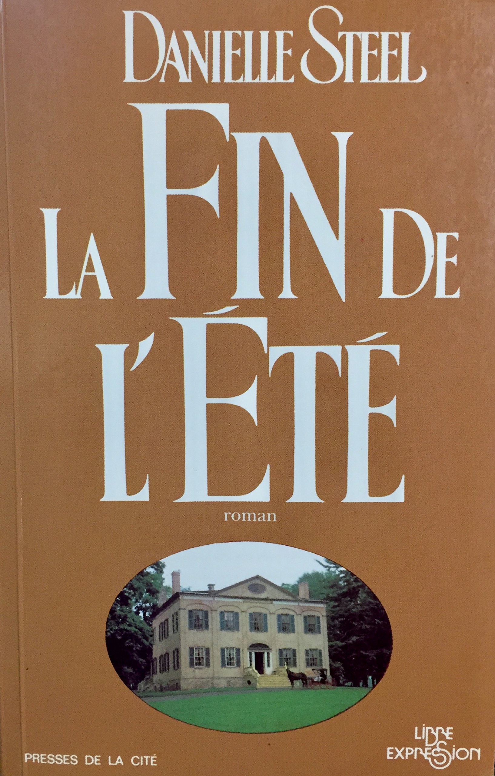 La fin de l'ete Steel, Danielle