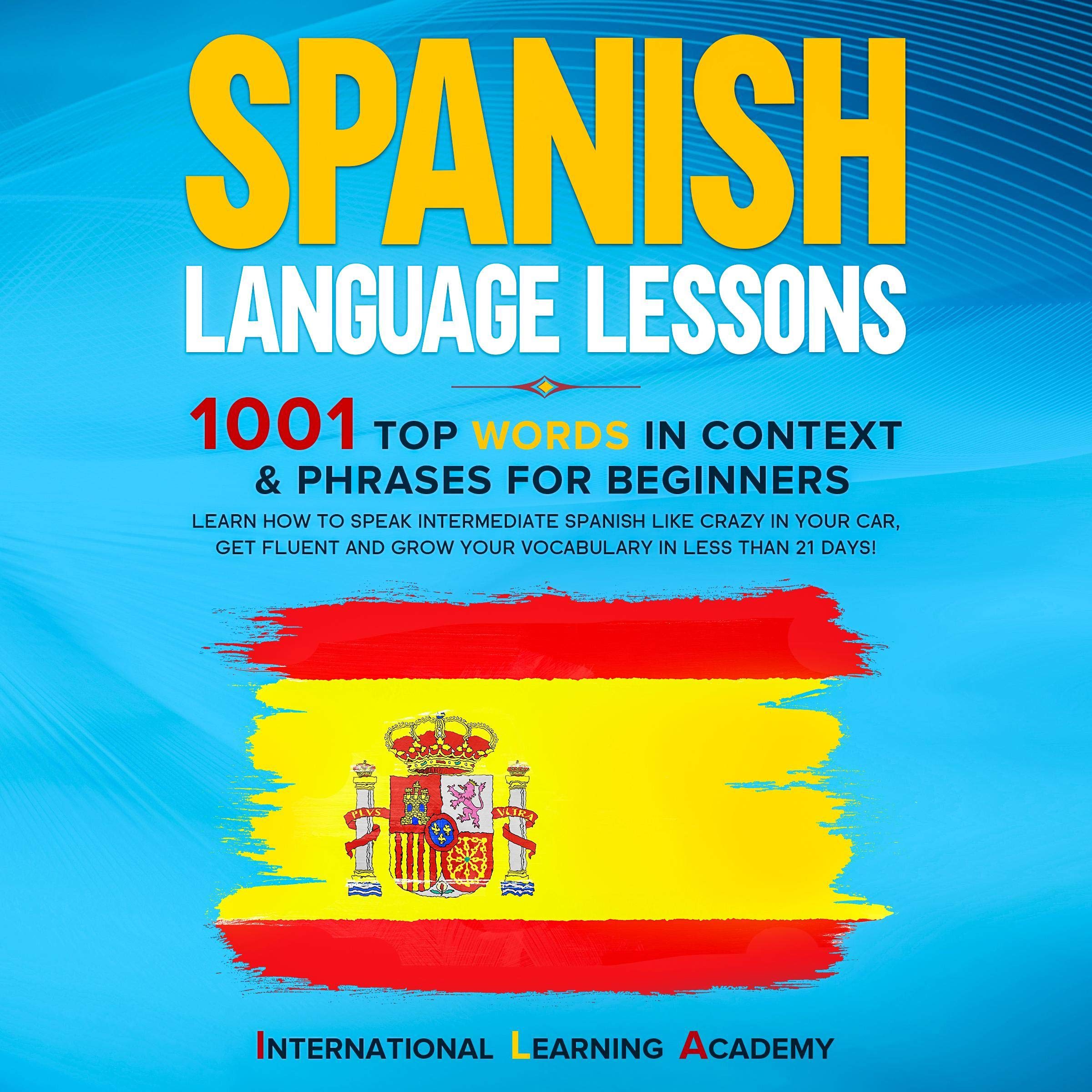 Cover art for Spanish Language Lessons: 1001 Top Words in Context & Phrases for Beginners