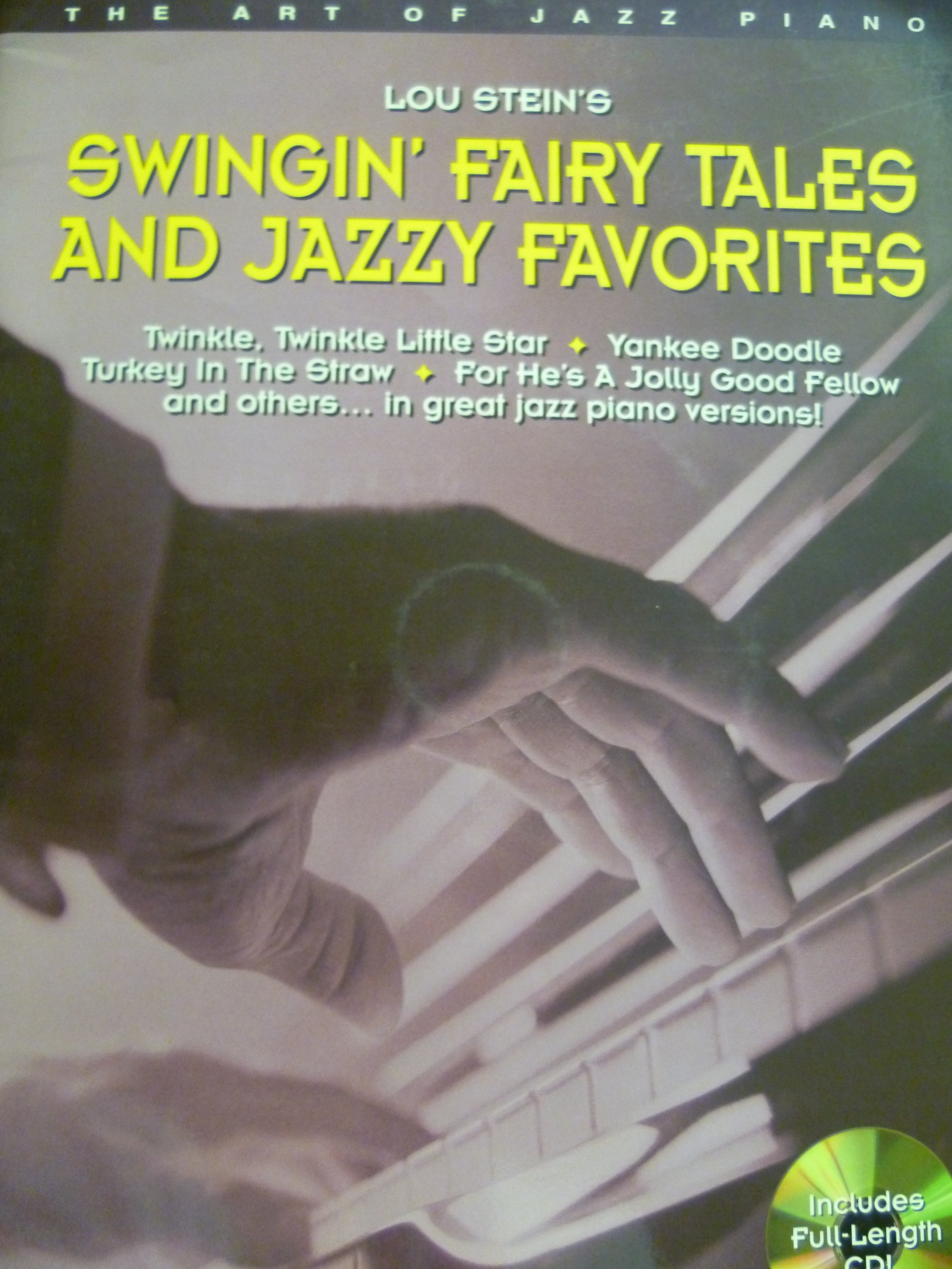 Swingin' Fairy Tales and Jazzy Favorites (The Steinway Library of Piano Music)