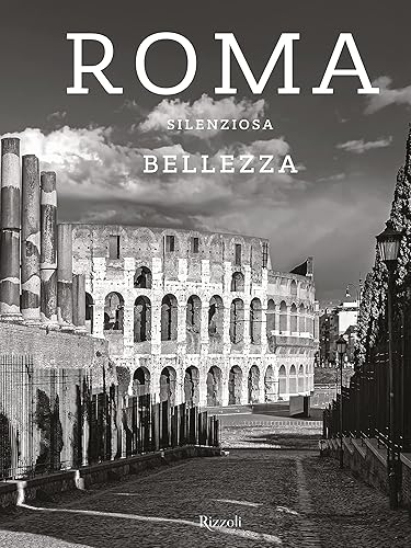 Roma silenziosa bellezza. Ediz. illustrata. Con QR Code