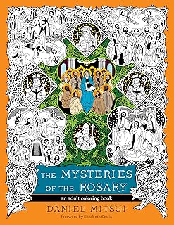 The Mysteries of the Rosary: An Adult Coloring Book