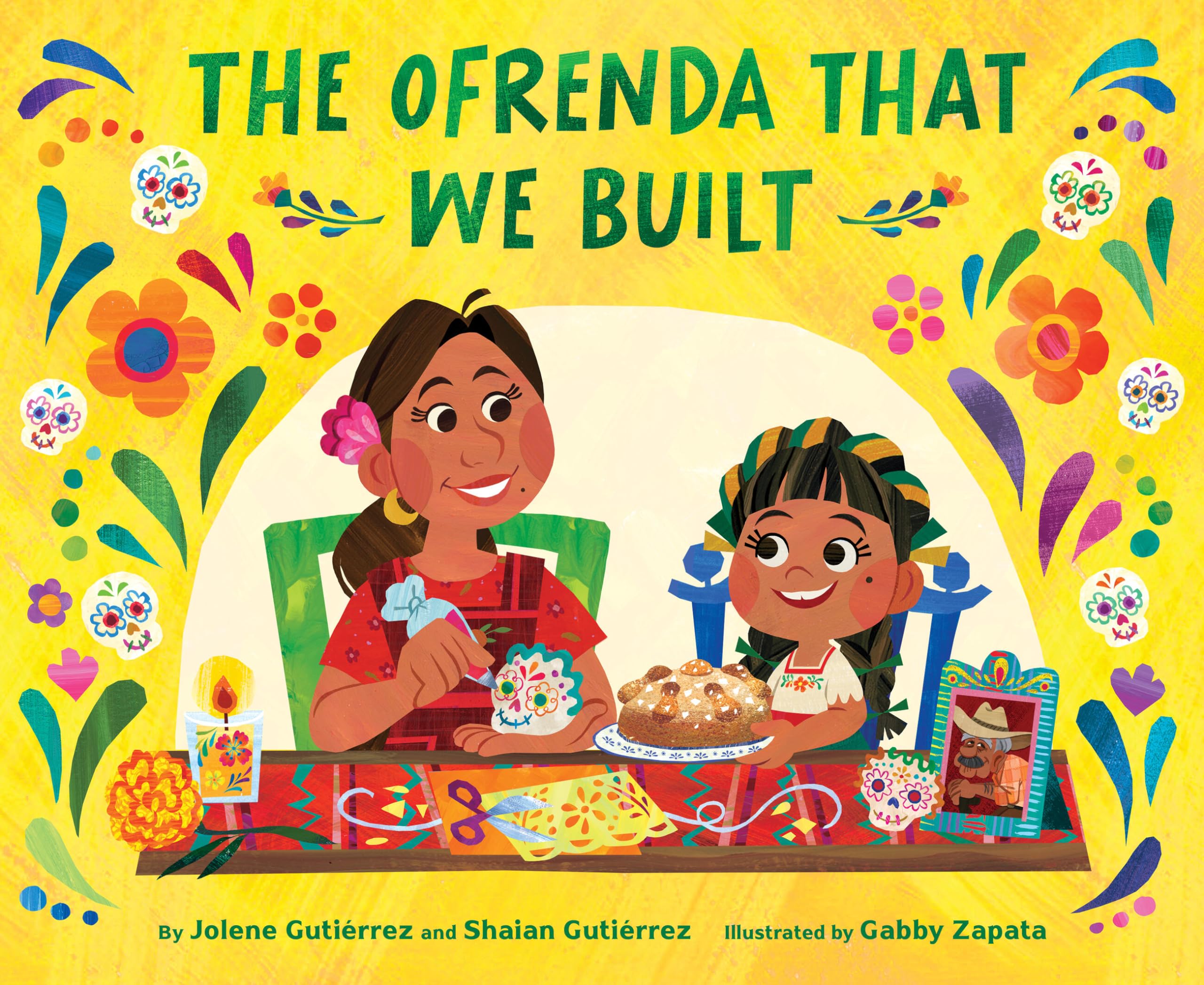 The Ofrenda That We Built, Gutierrez, Gutierrez, Zapata 9781797215624 New^*
