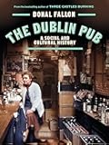 The Dublin Pub: A Social and Cultural History