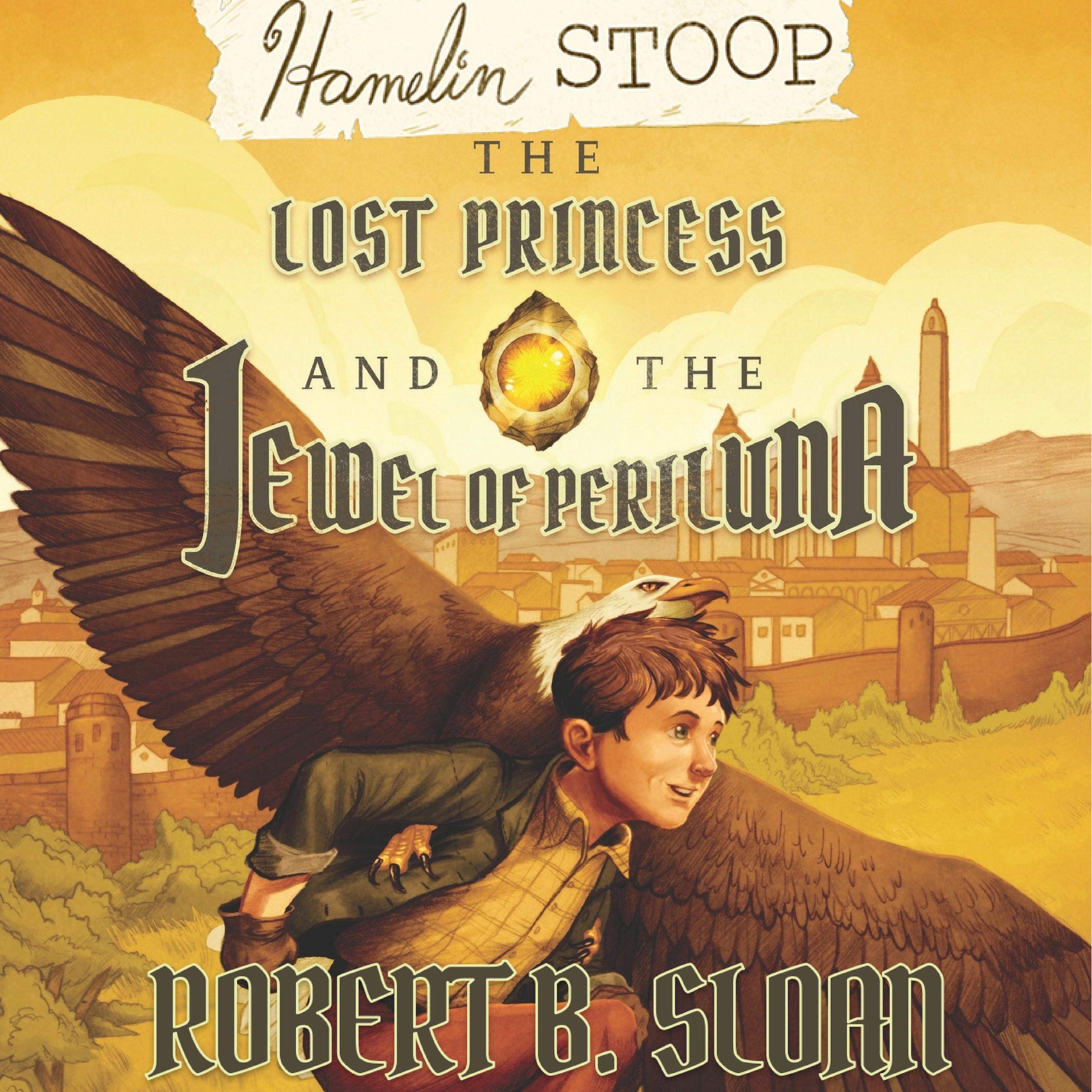 Cover art for Hamelin Stoop: The Lost Princess and the Jewel of Periluna